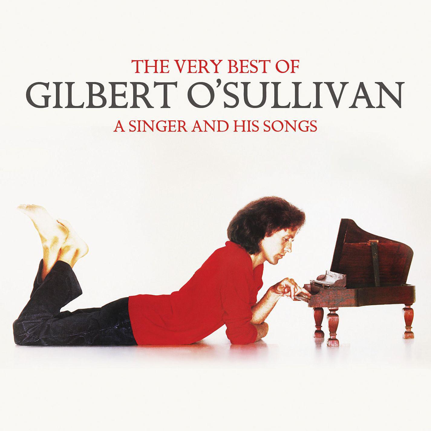 Постер альбома The Very Best of Gilbert O'Sullivan - A Singer and His Songs
