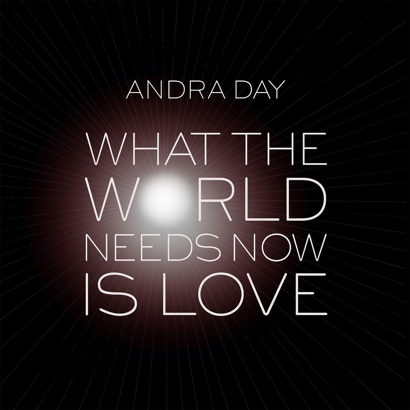 Andra Day - What the World Needs Now Is Love