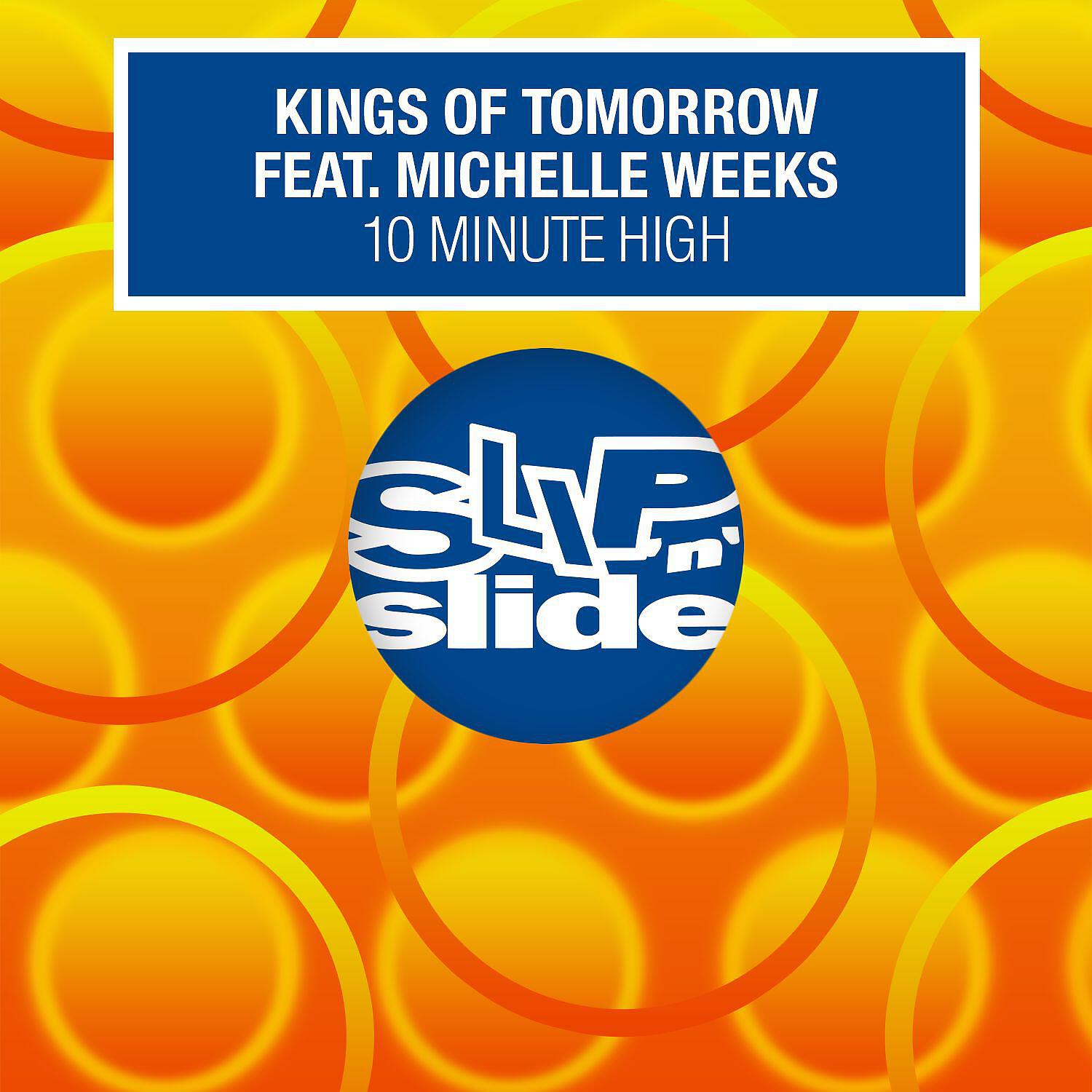 Kings Of Tomorrow - 10 Minute High (feat. Michelle Weeks) [Vibe-A-Pella]