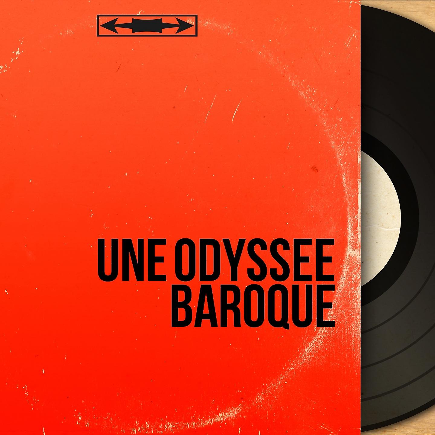 Постер альбома Une odyssée baroque