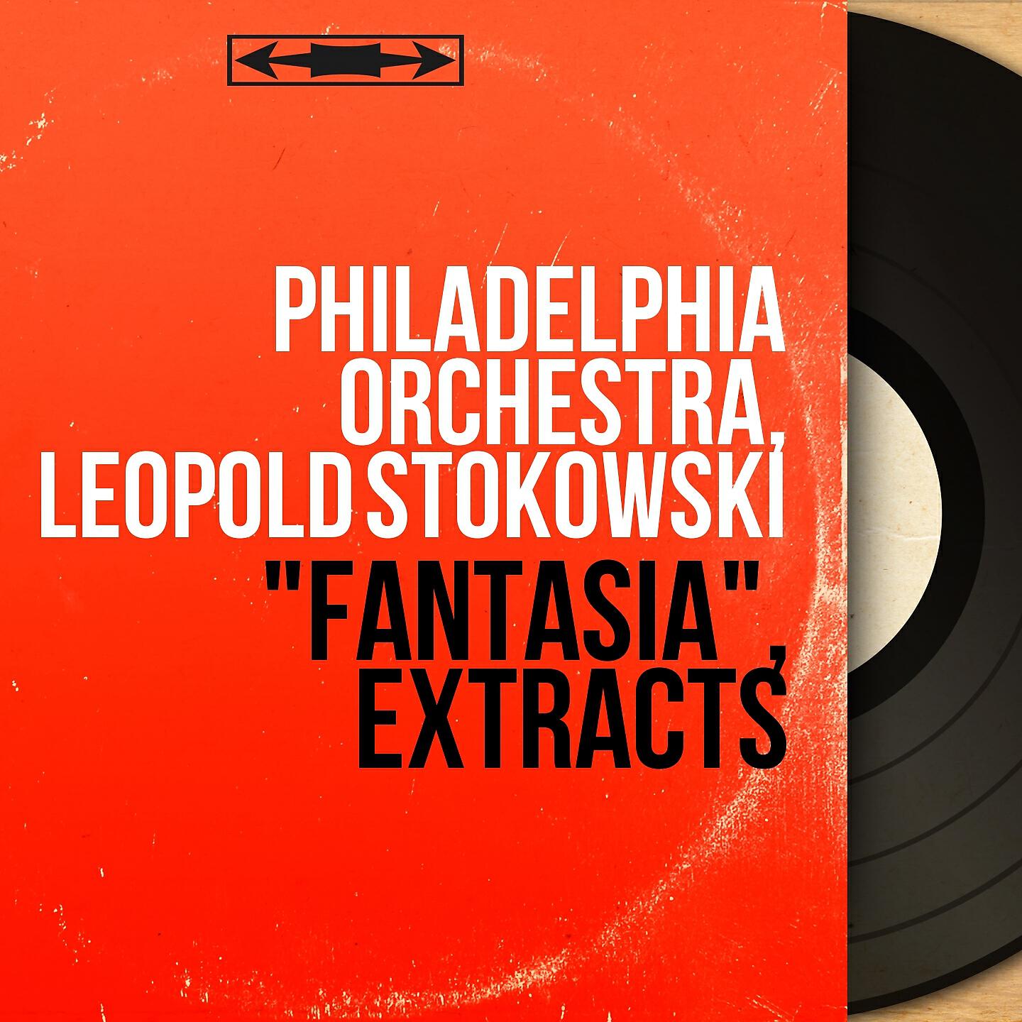 Philadelphia Orchestra - La Gioconda, Op. 9, Act III: Danse des heures (From the Movie 
