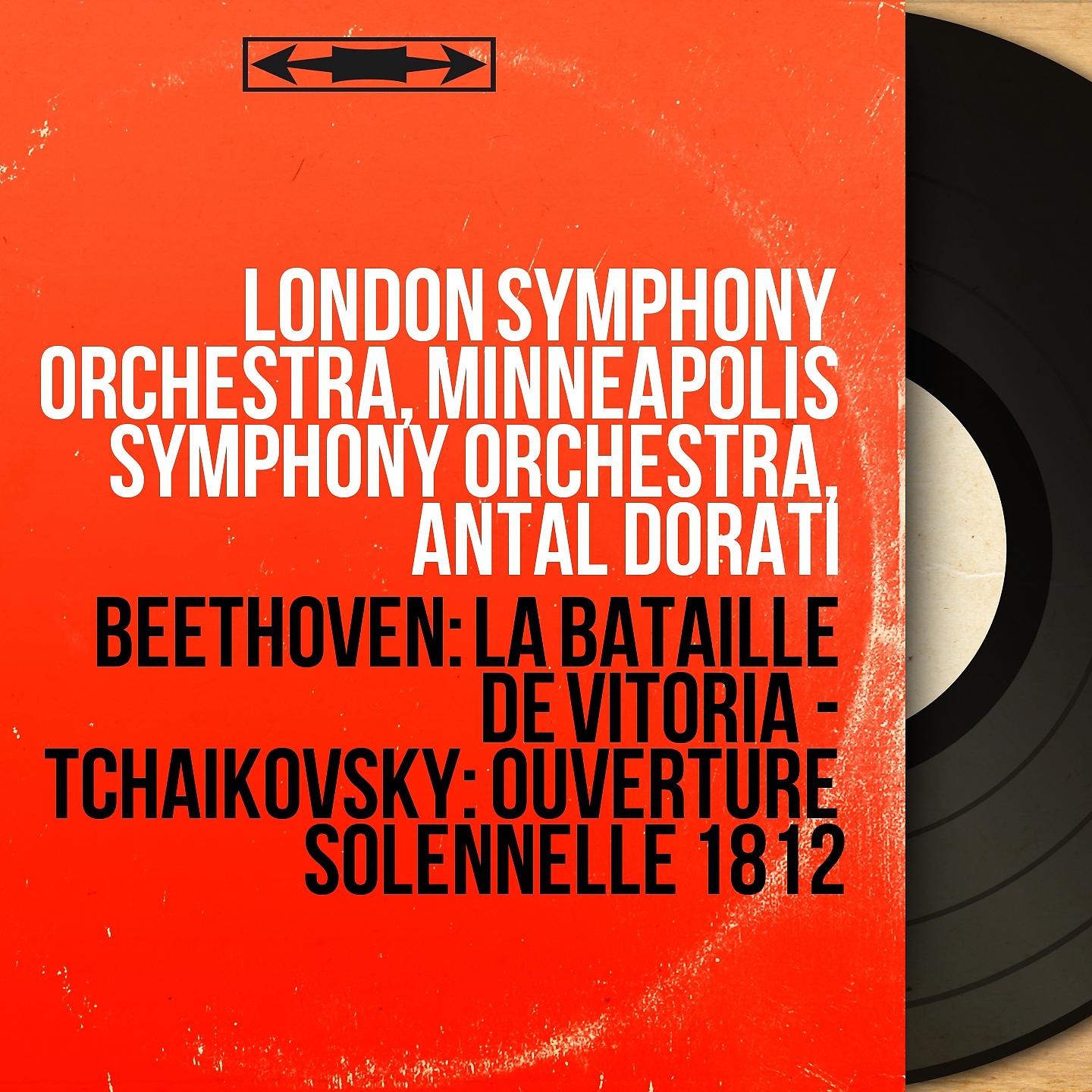 Постер альбома Beethoven: La bataille de Vitoria - Tchaikovsky: Ouverture solennelle 1812