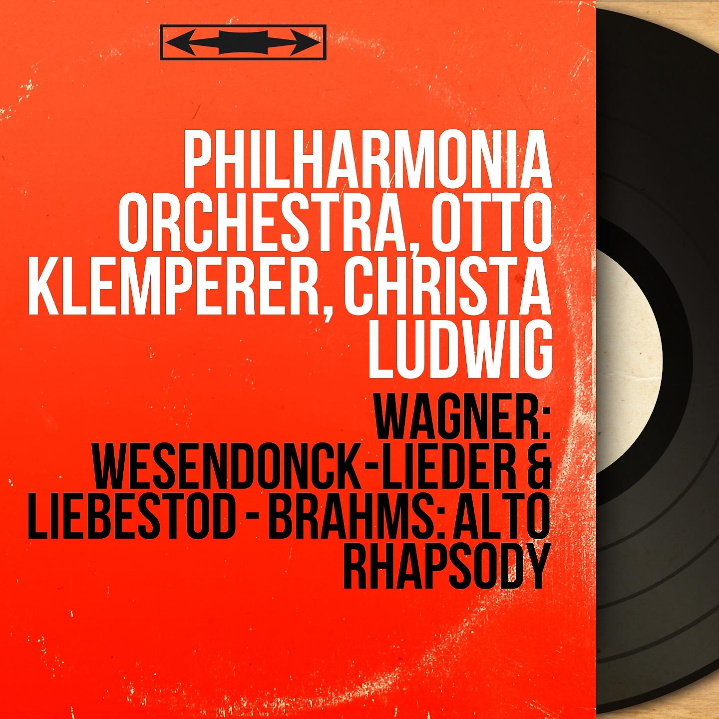Постер альбома Wagner: Wesendonck-Lieder & Liebestod - Brahms: Alto Rhapsody