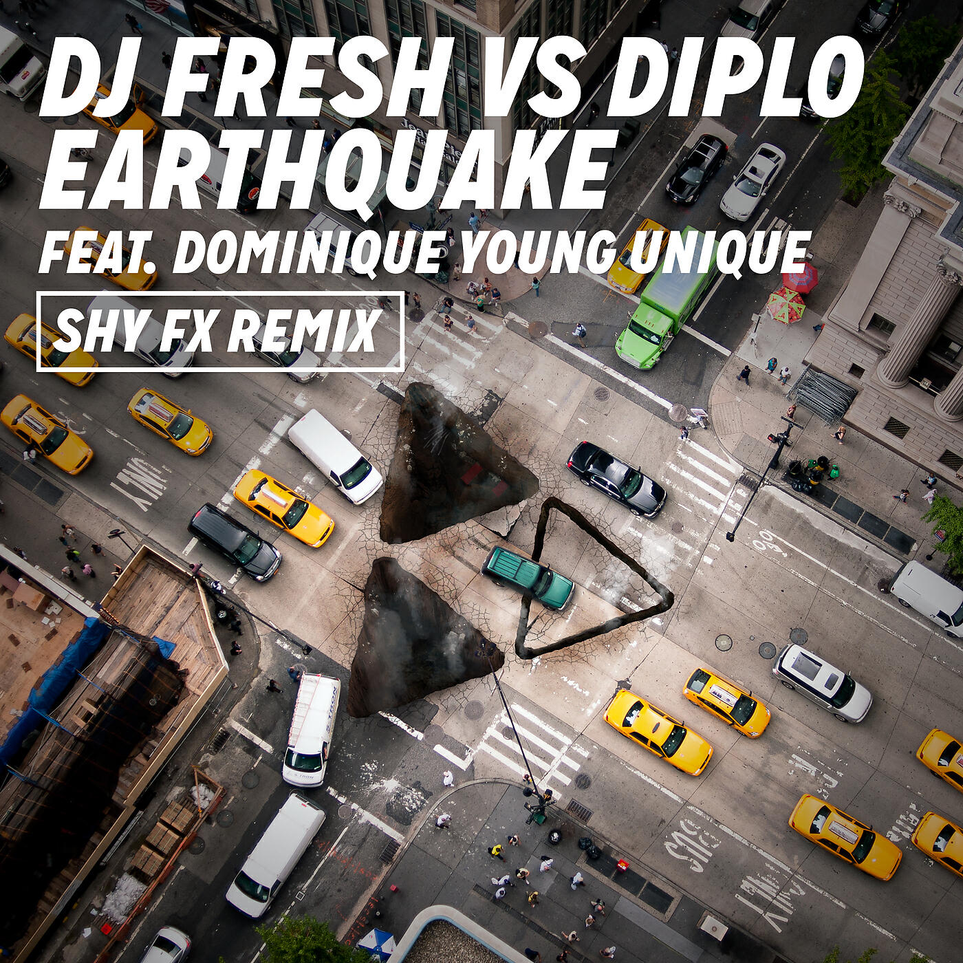 DJ Fresh - Earthquake (DJ Fresh vs. Diplo) (Shy FX Remix)