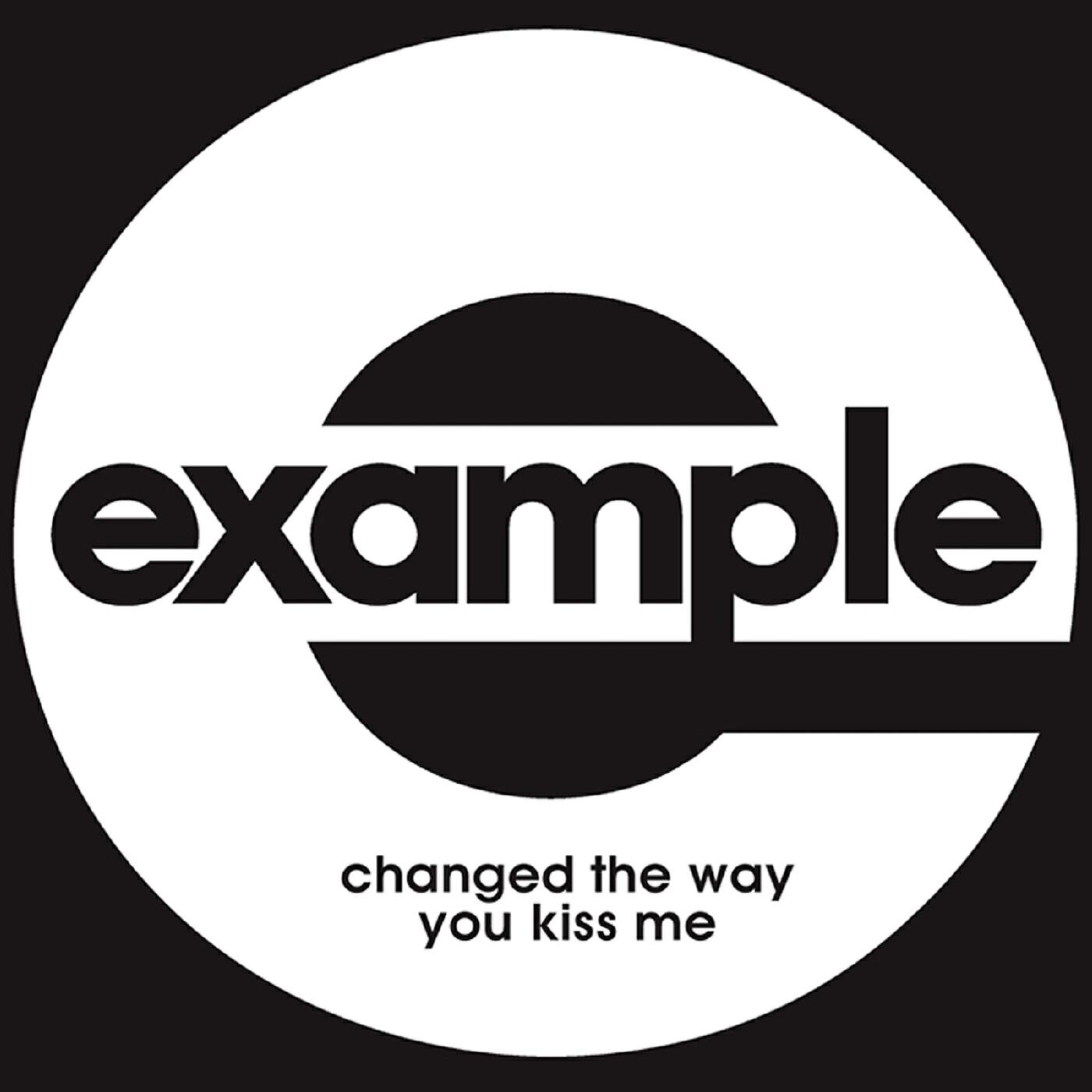 The way you kiss me. Example the way you kiss me. Changed the way you kiss me. Example changed the way you kiss me. Песня example changed the way you kiss me.