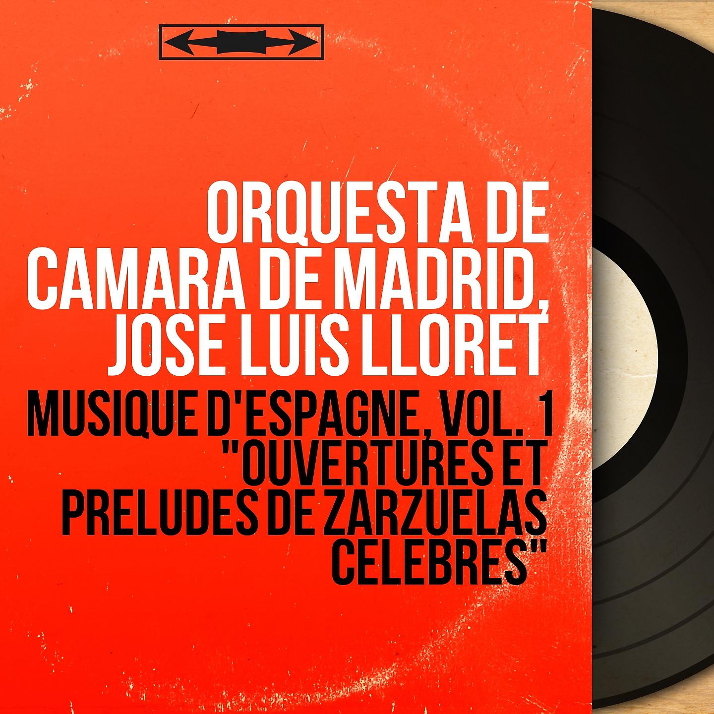 Постер альбома Musique d'Espagne, vol. 1 "Ouvertures et préludes de zarzuelas célèbres"