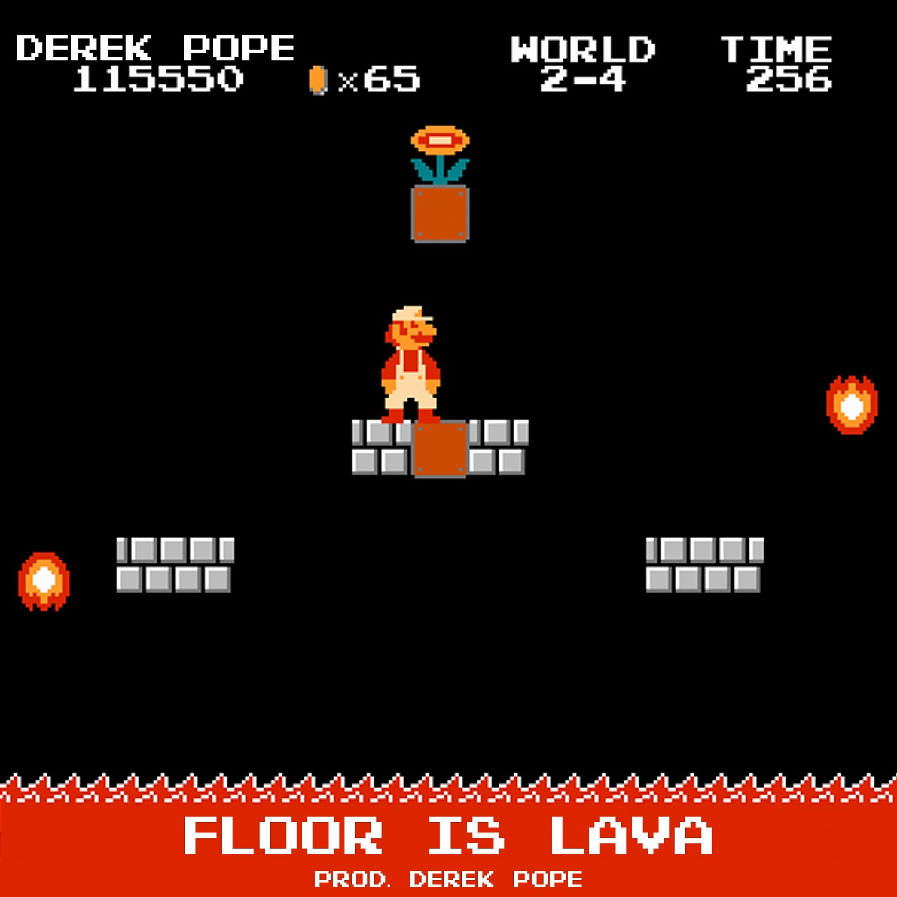 Derek Pope - Floor Is Lava