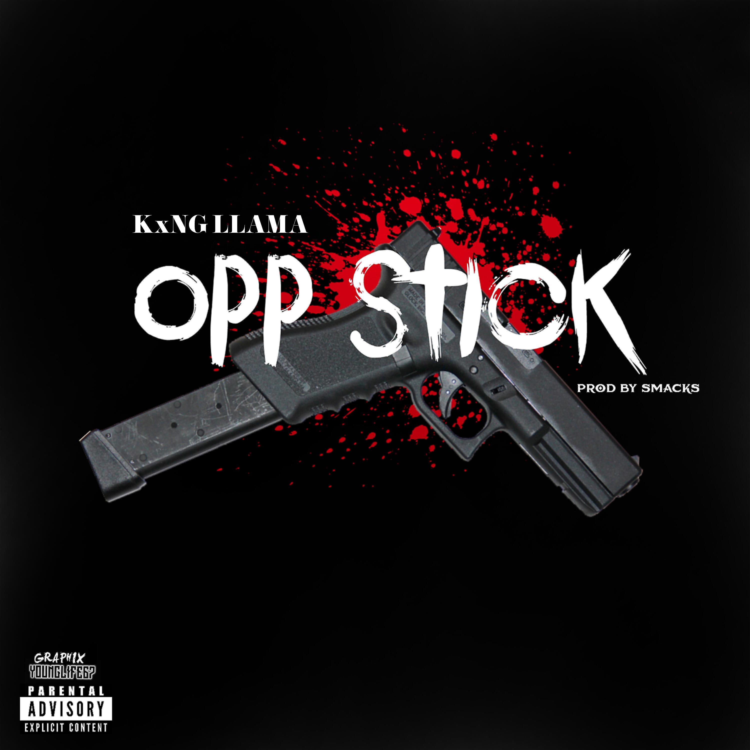 KxNG LLAMA - Opp Stick