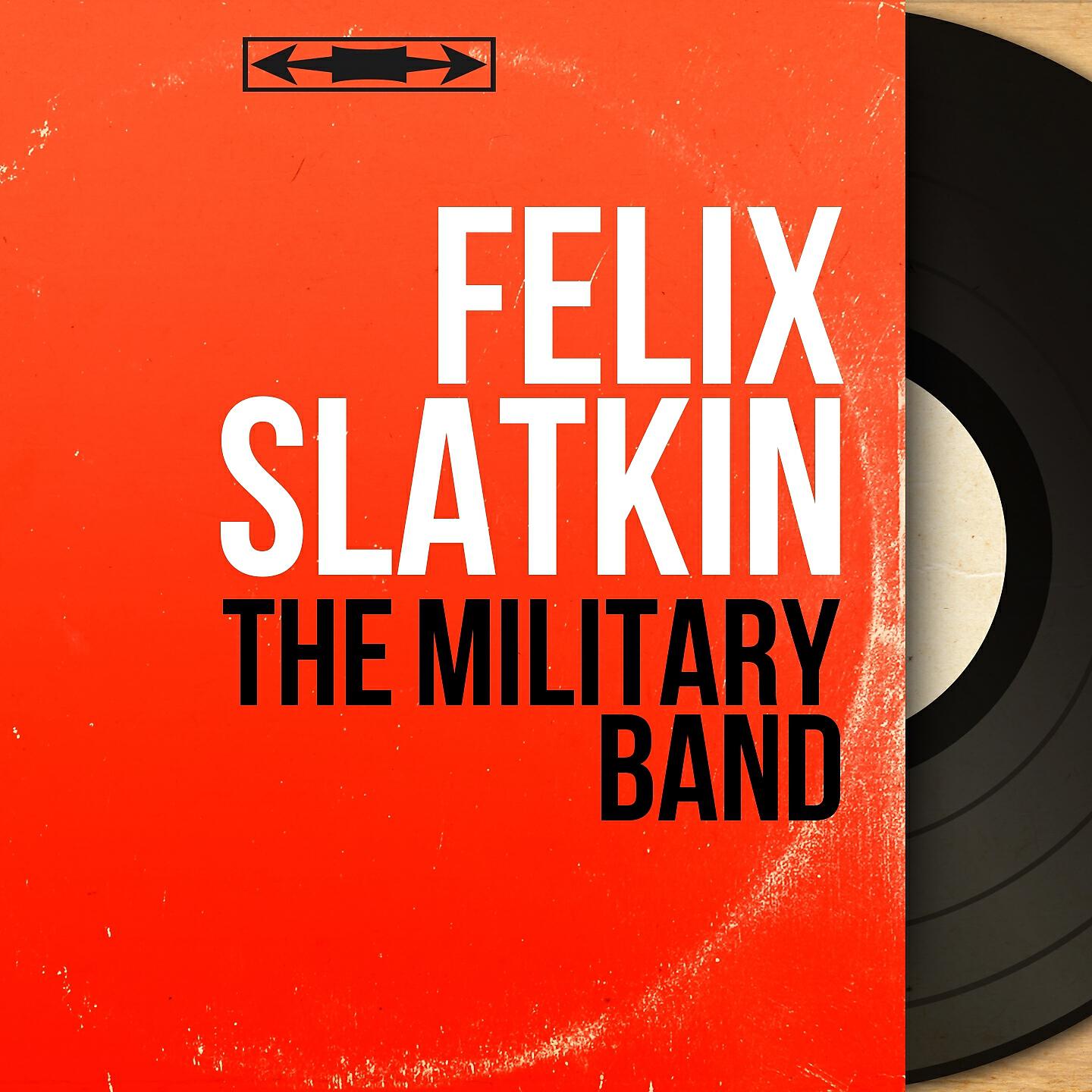 Felix Slatkin - Semper Fidelis