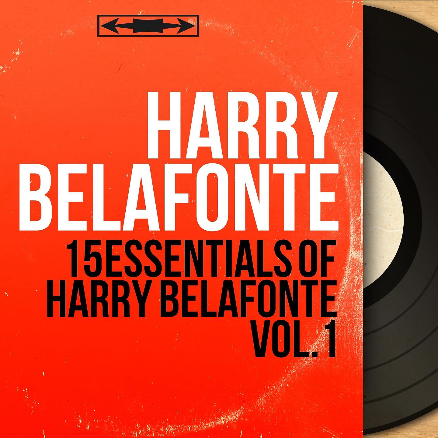 Постер альбома 15 Essentials of Harry Belafonte Vol.1