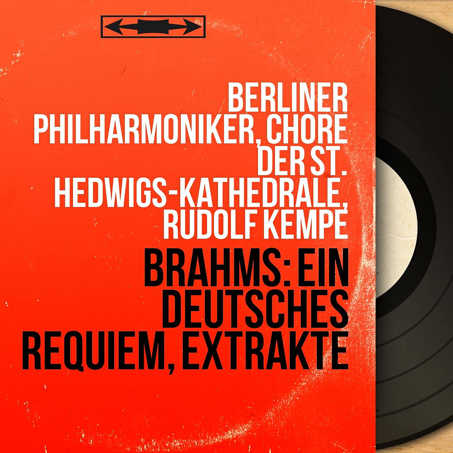 Berliner Philharmoniker - Ein deutsches Requiem, Op. 45: IV. Wie lieblich sind deine Wohnungen