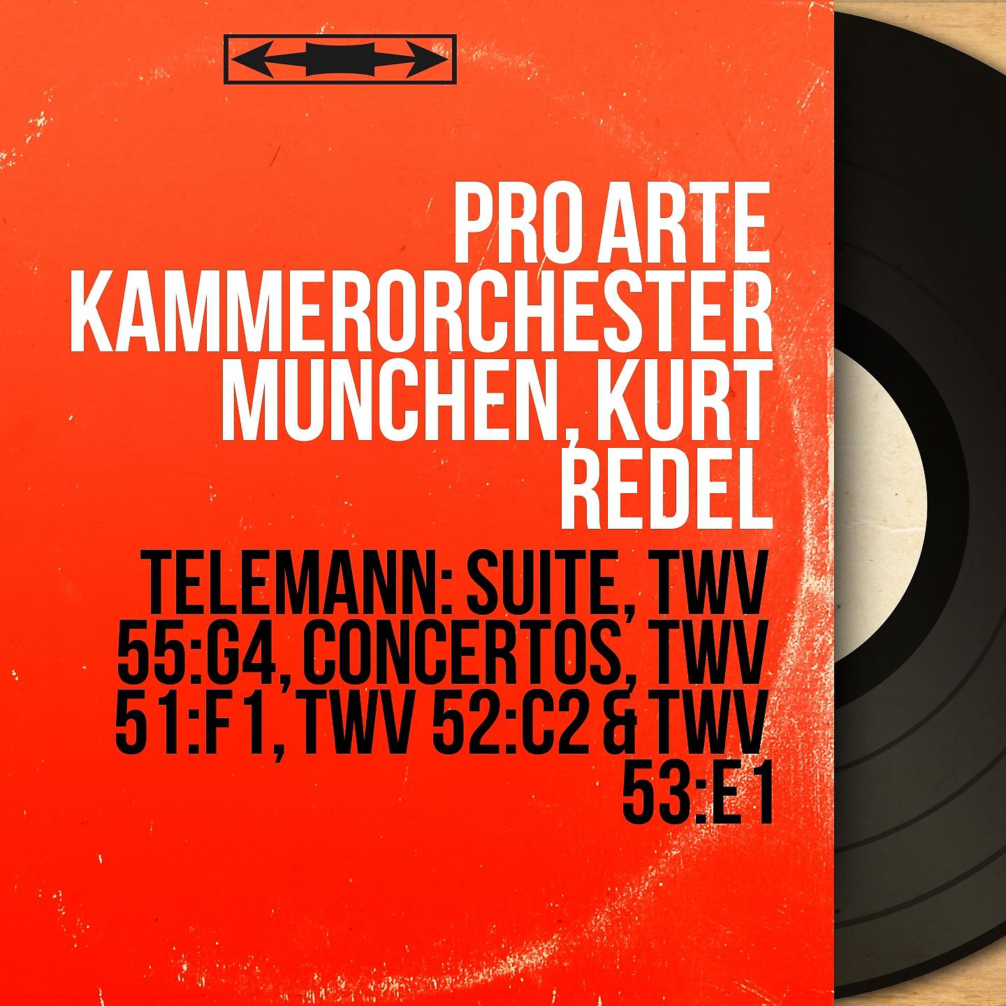 Постер альбома Telemann: Suite, TWV 55:g4, Concertos, TWV 51:F1, TWV 52:C2 & TWV 53:E1