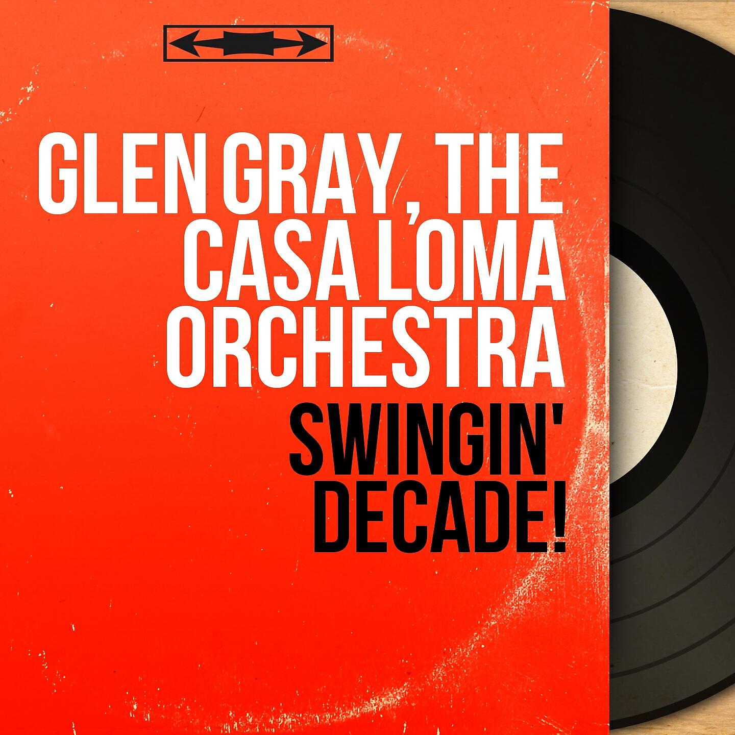 Glen Gray, The Casa Loma Orchestra - Apple Honey