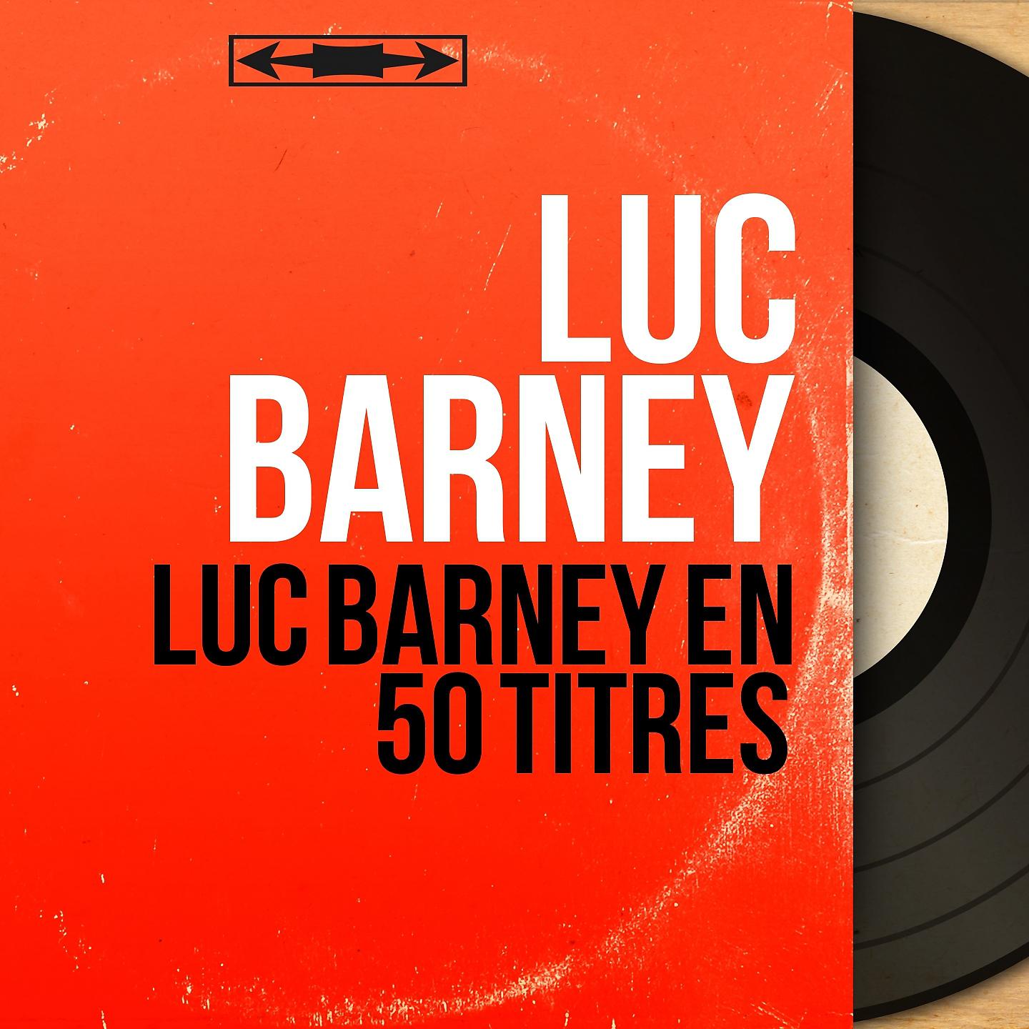 Luc Barney - En revenant de la revue