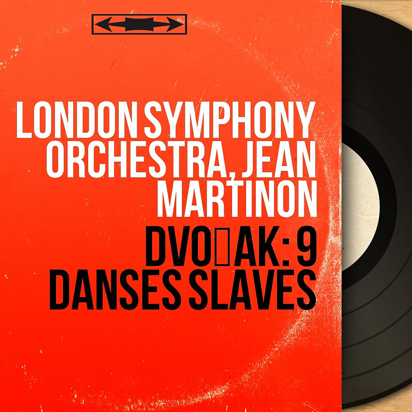 London Symphony Orchestra - Danses slaves, Op. 46, B. 83: No. 3 in A-Flat Major, Polka. Poco Allegro