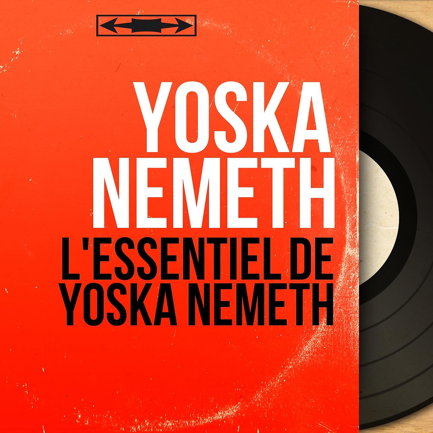 Постер альбома L'essentiel de Yoska Nemeth