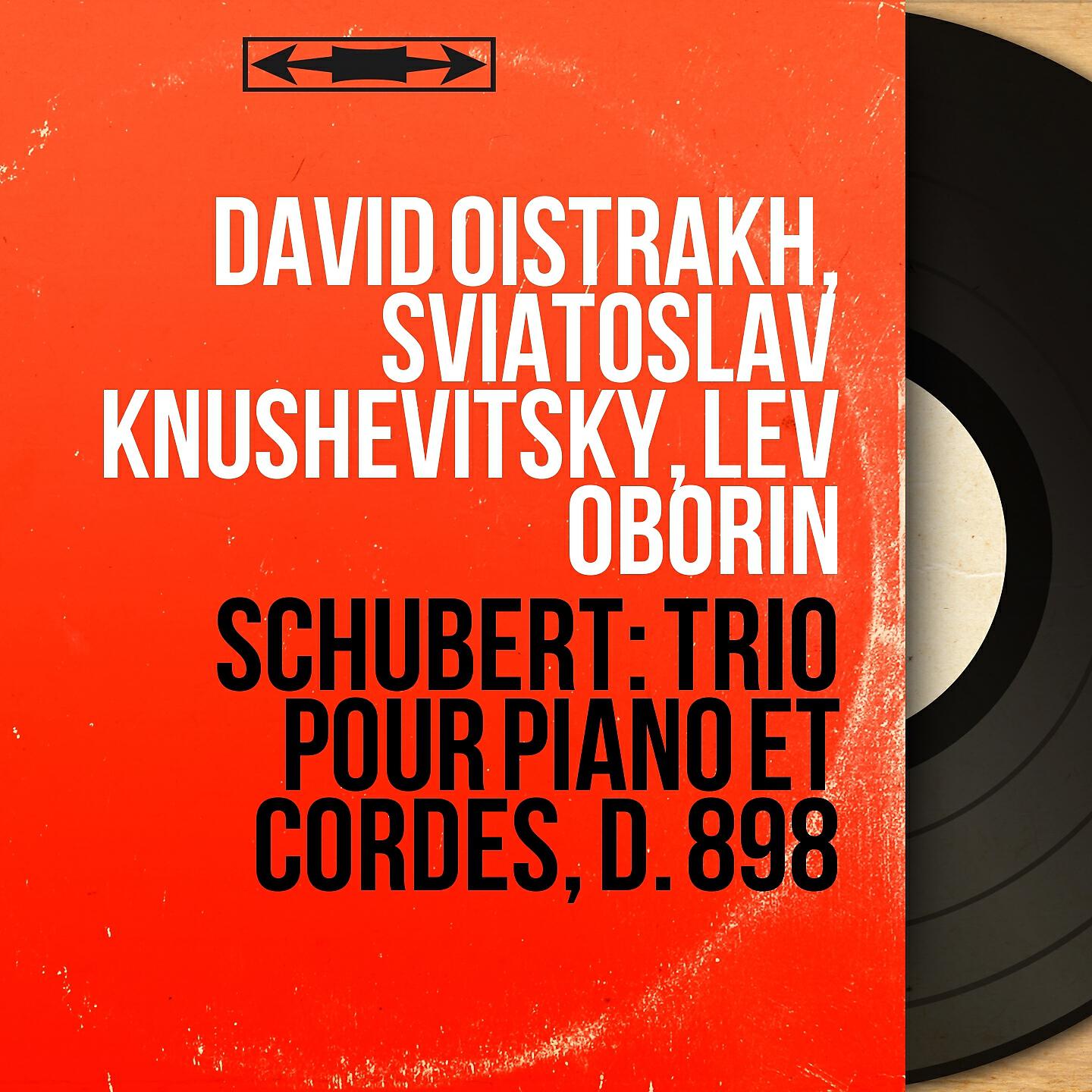 David Oistrakh - Trio pour piano et cordes in B-Flat Major, Op. 99, D. 898: III. Scherzo - Allegro