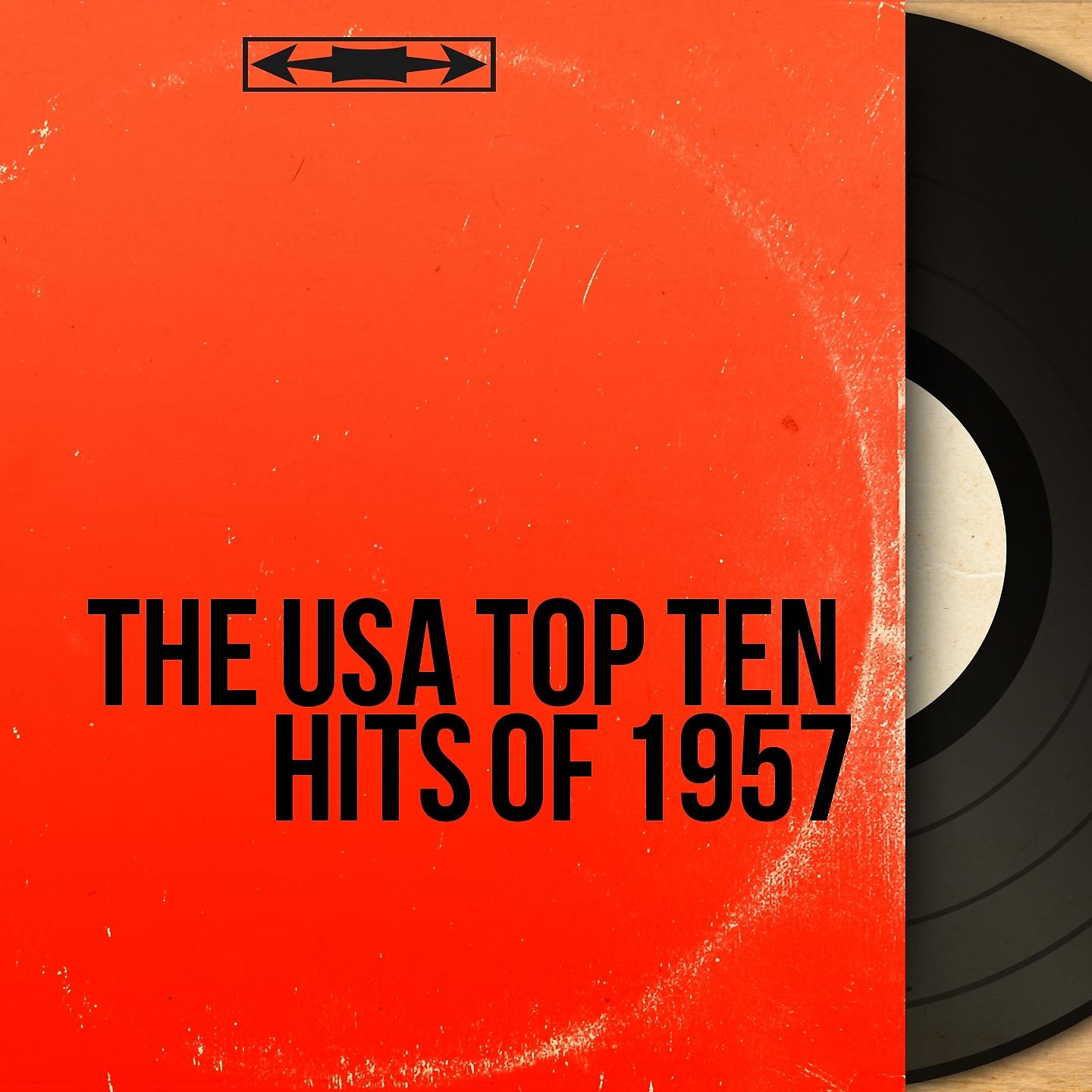 Постер альбома The USA Top Ten Hits of 1957