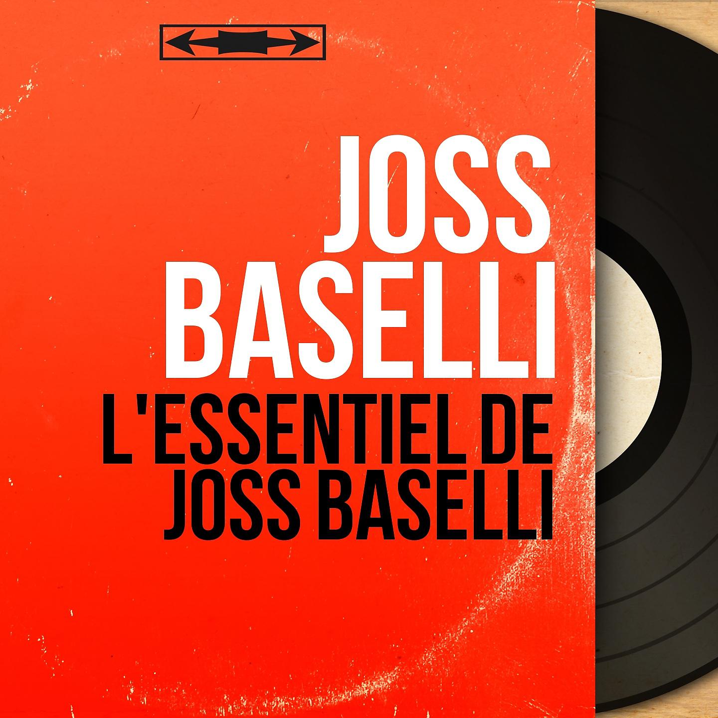 Постер альбома L'Essentiel de Joss Baselli