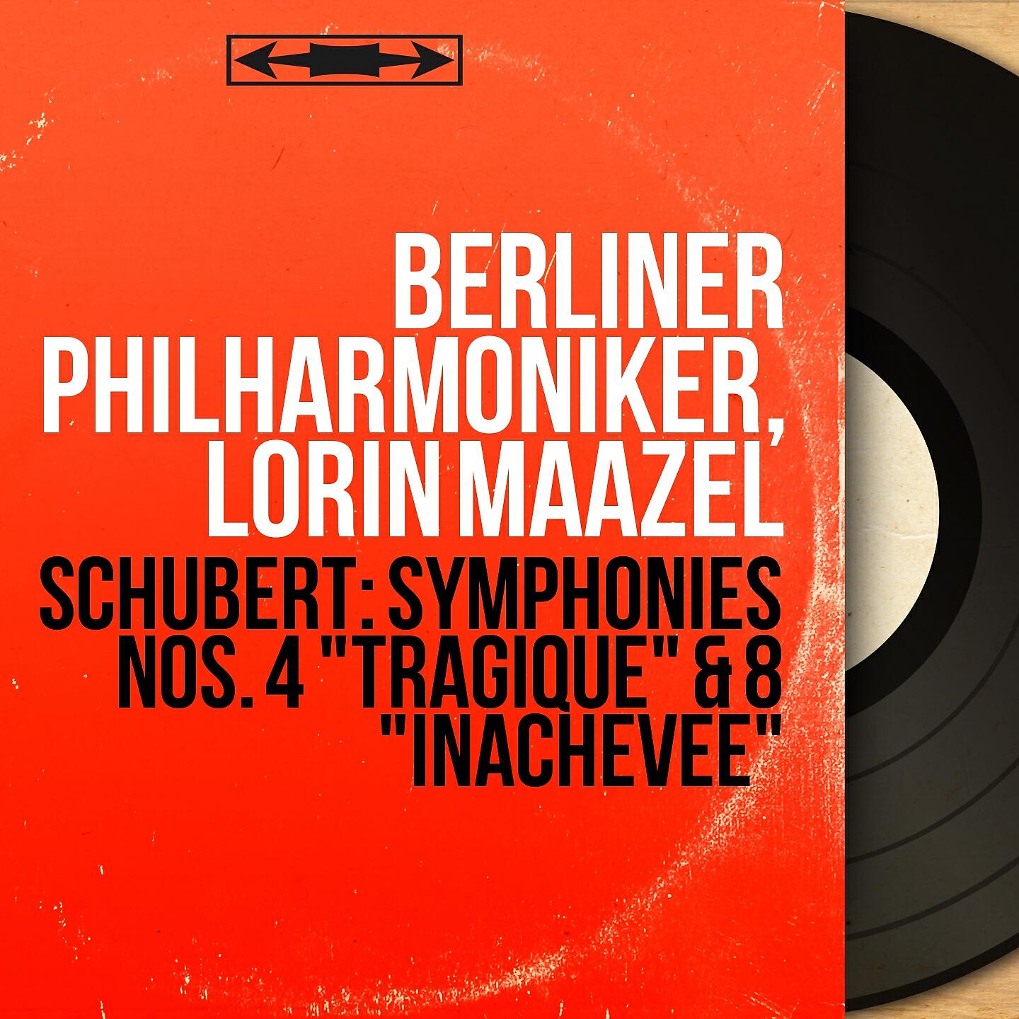 Berliner Philharmoniker - Symphony No. 8 in B Minor, D. 759 