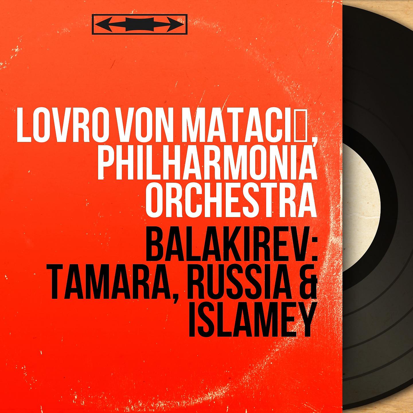 Постер альбома Balakirev: Tamara, Russia & Islamey