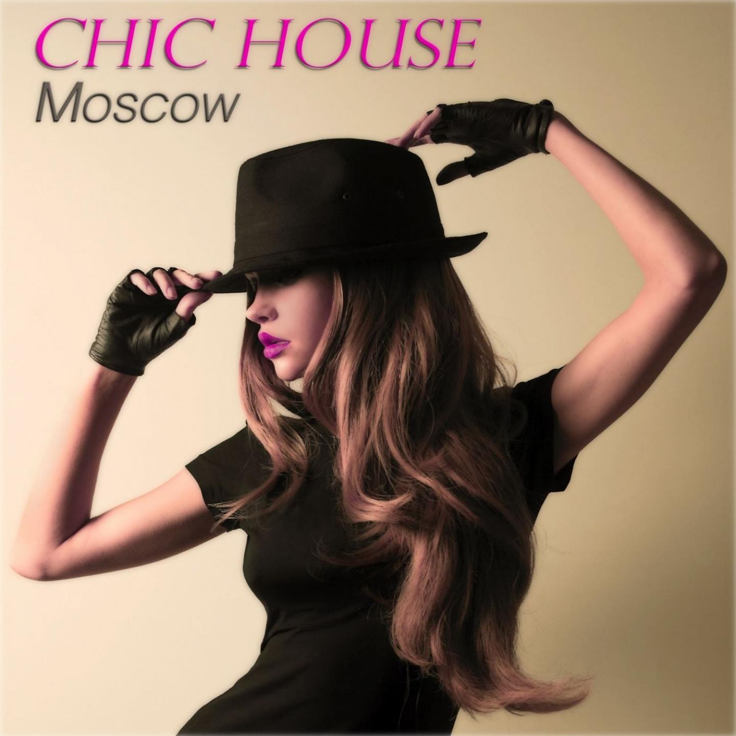 Постер альбома Chic House Moscow