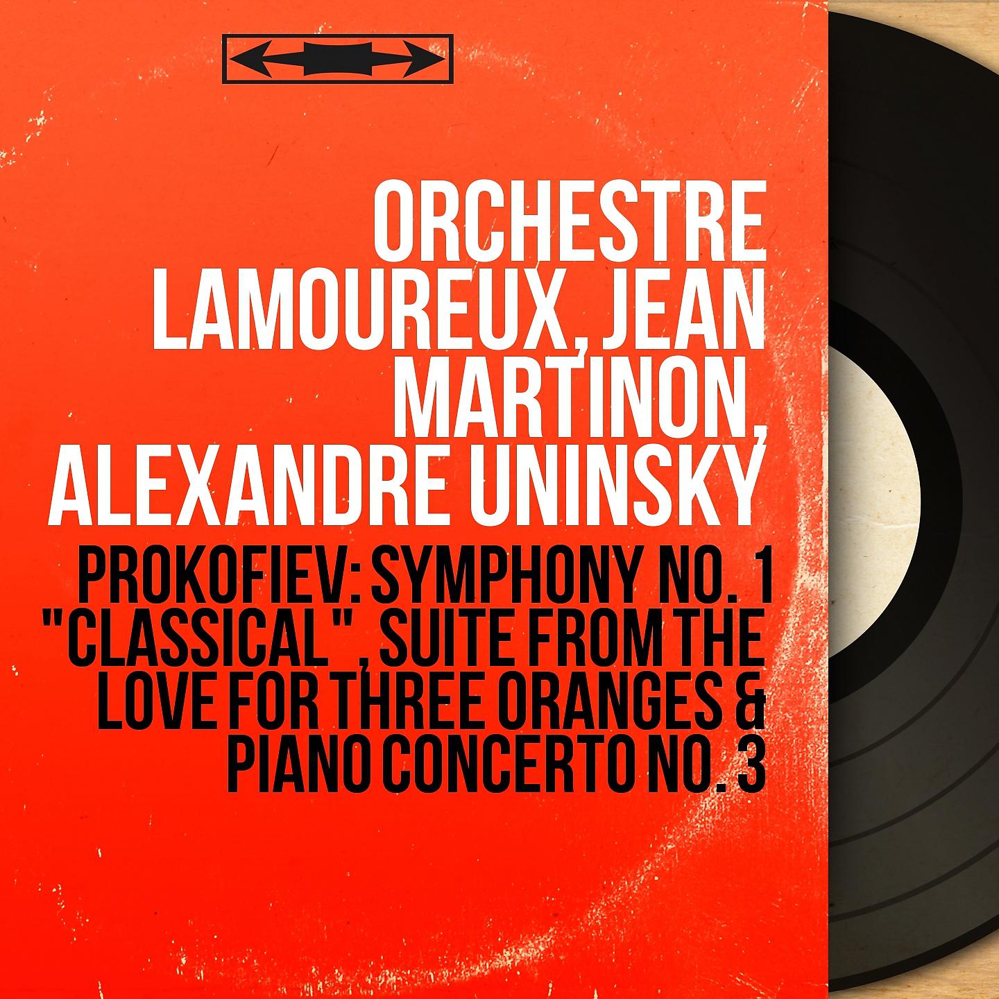 Orchestre Lamoureux - Suite from The Love for Three Oranges, Op. 33bis: No. 3, Marche