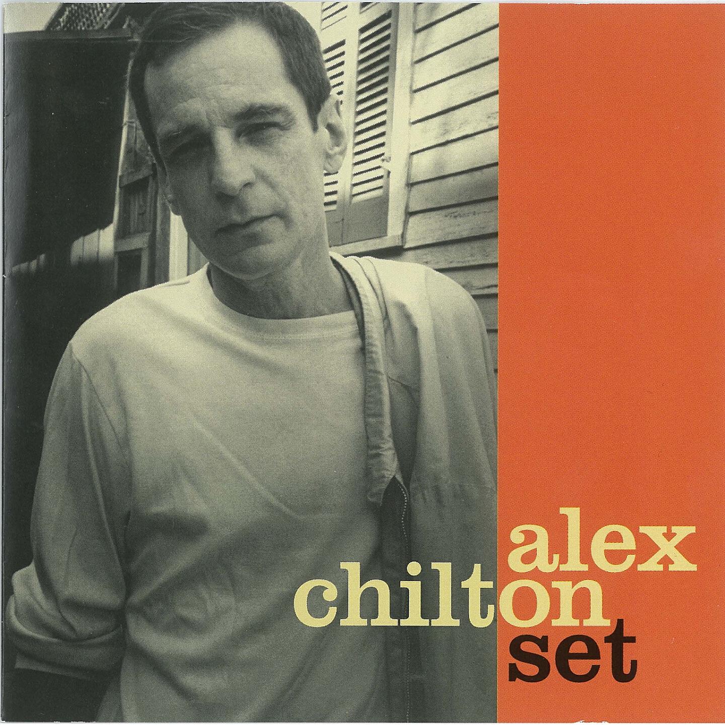 Alex Chilton - You've Got a Booger Bear Under There