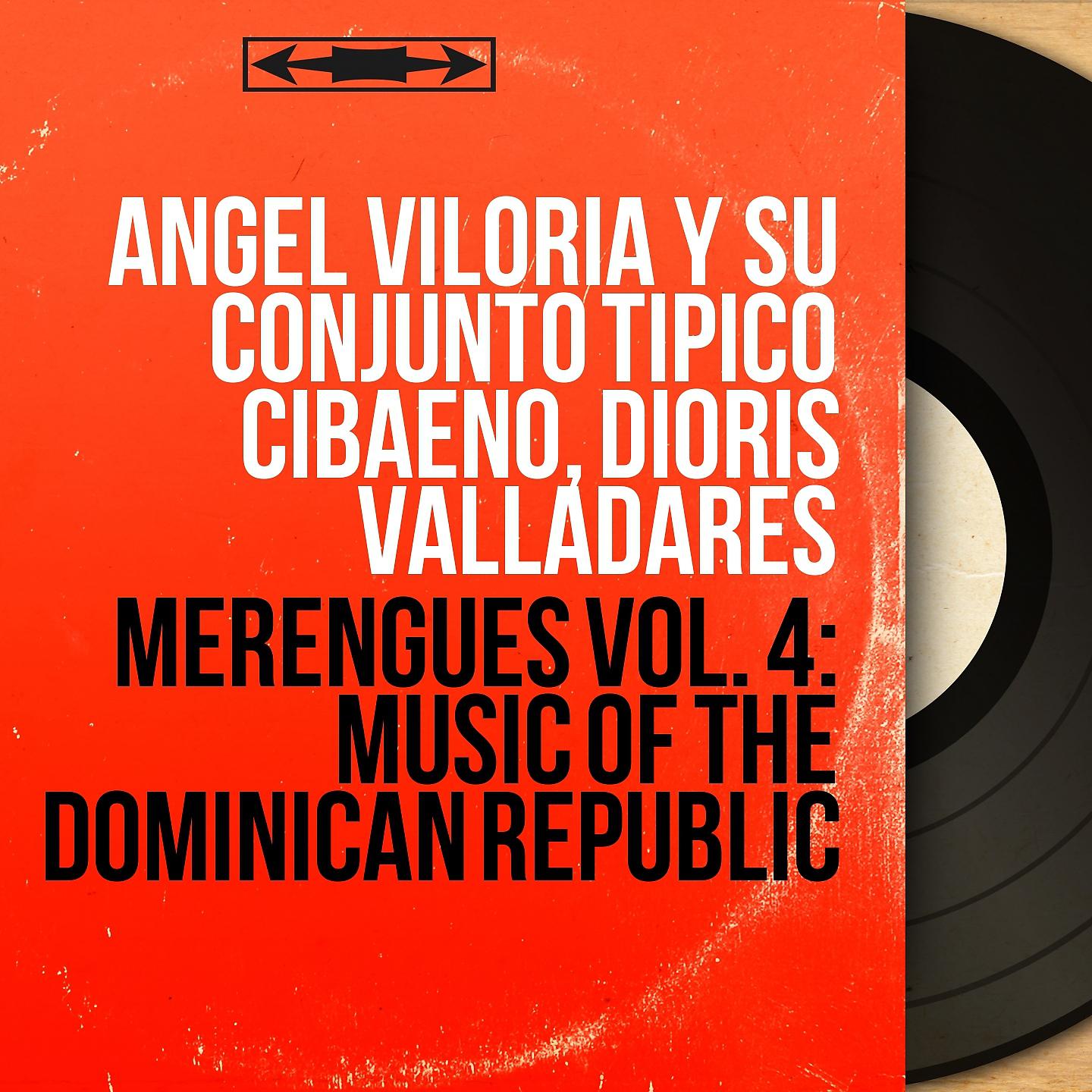 Постер альбома Merengues Vol. 4: Music of the Dominican Republic