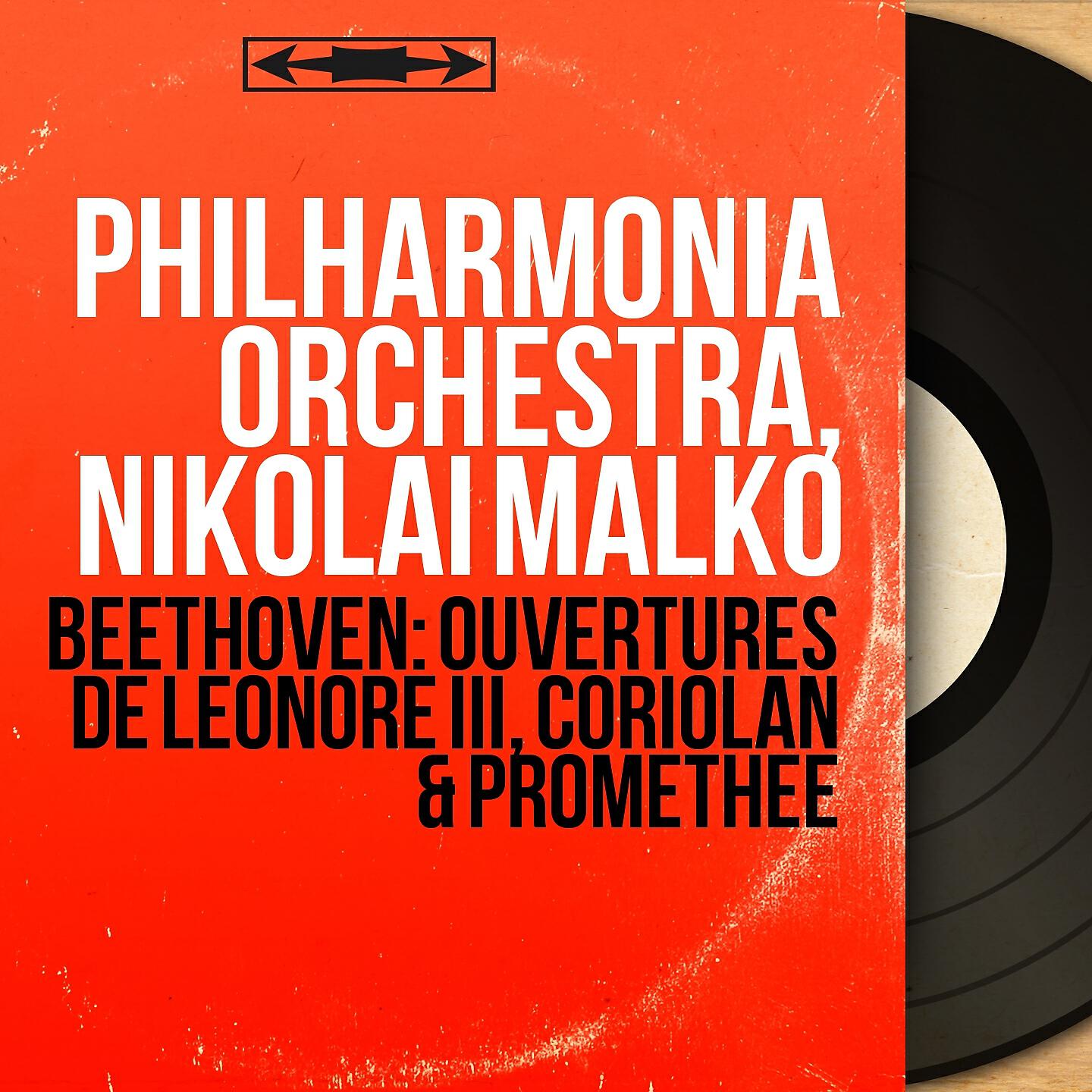Philharmonia Orchestra - Léonore III in C Major, Op. 72b
