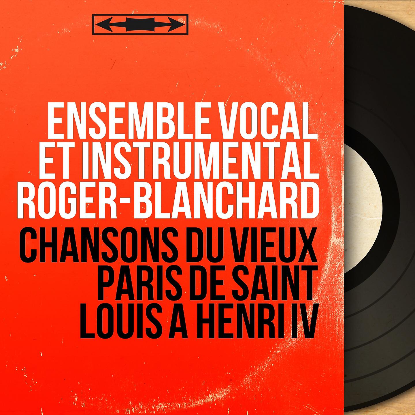 Ensemble vocal et instrumental Roger-Blanchard - Les cris de Paris