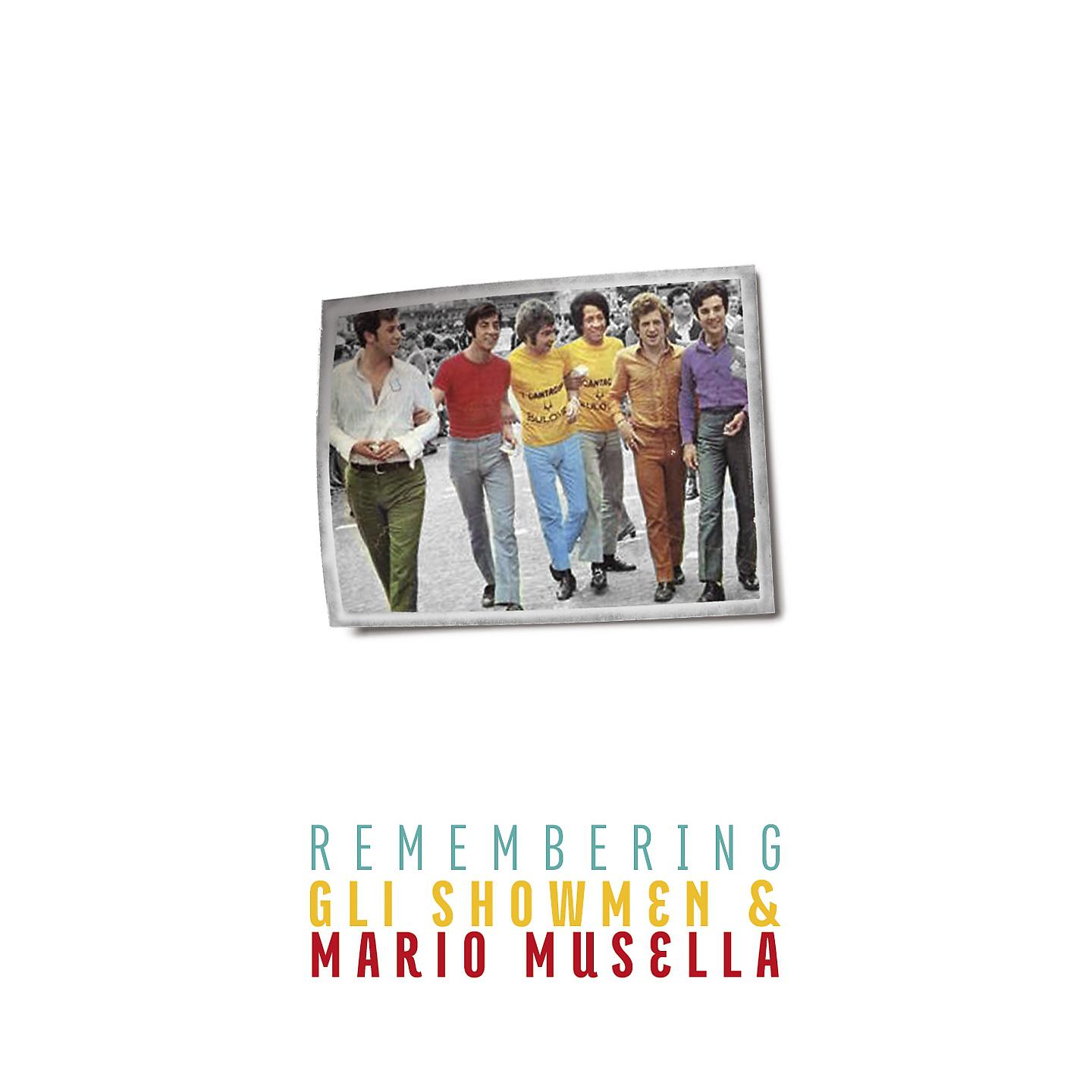 Постер альбома Remembering Gli Showmen & Mario Musella