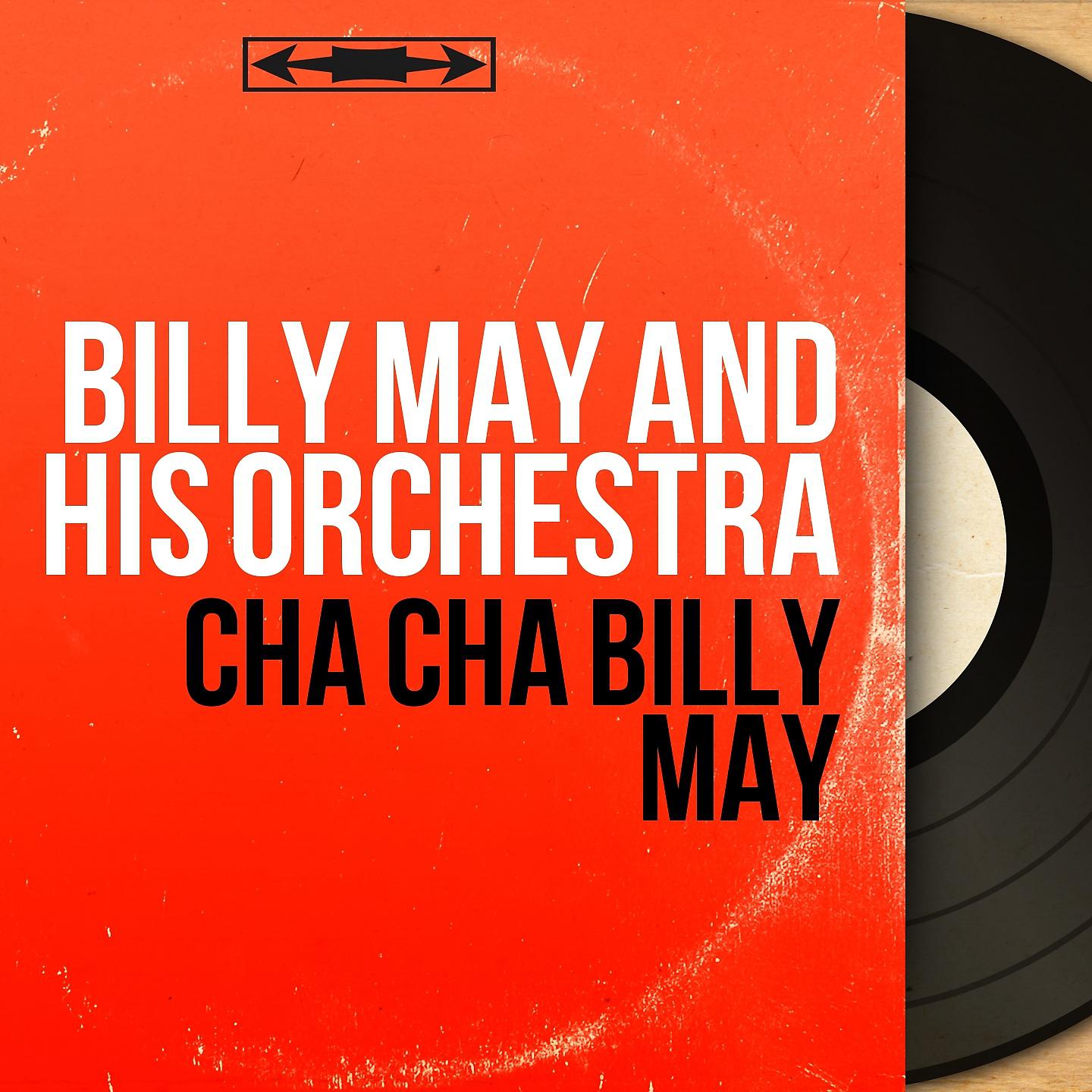 Постер альбома Cha Cha Billy May