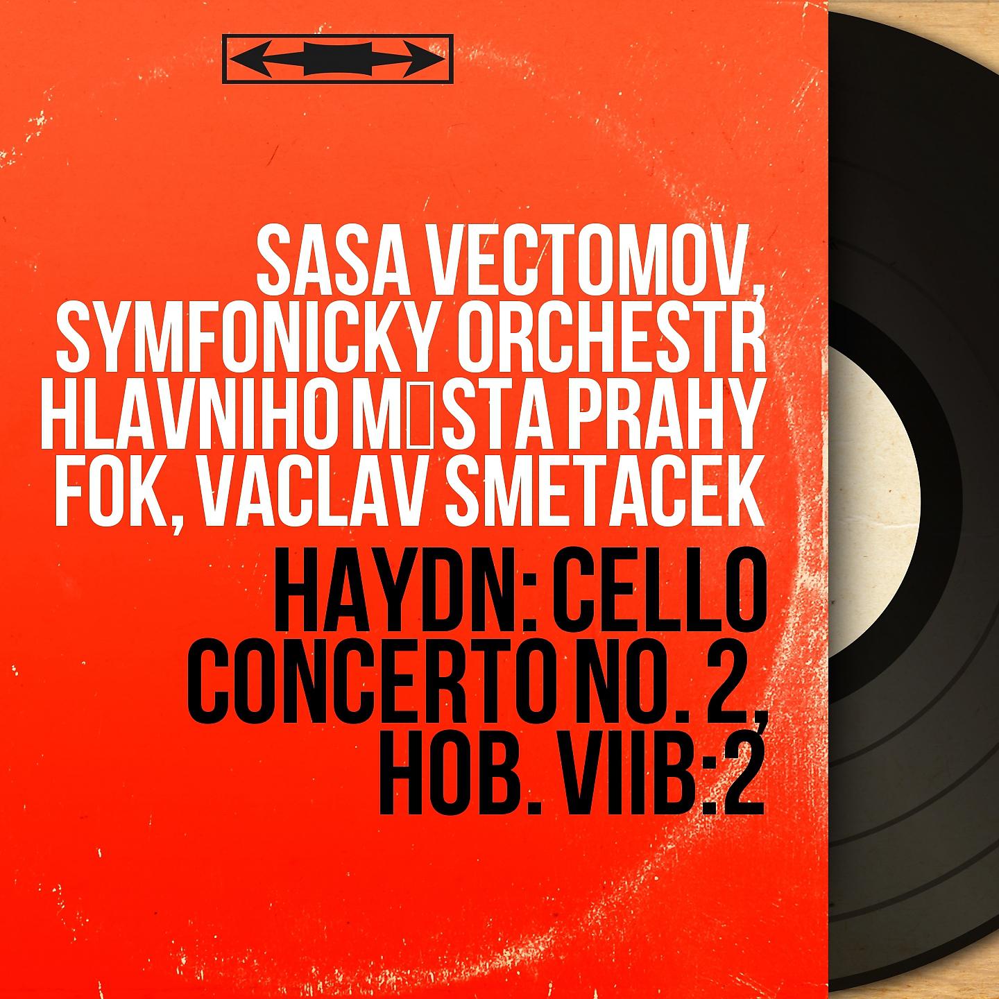 Постер альбома Haydn: Cello Concerto No. 2, Hob. VIIb:2