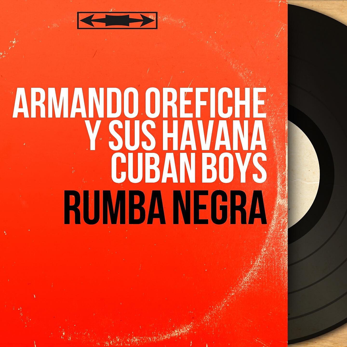 Armando Oréfiche y Sus Havana Cuban boys - Una Noche de Maor en la Havana