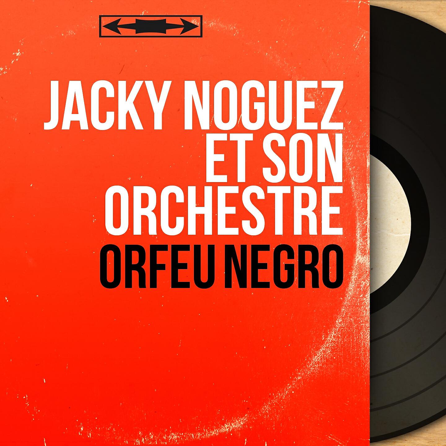 Jacky Noguez et son orchestre - Felicidade