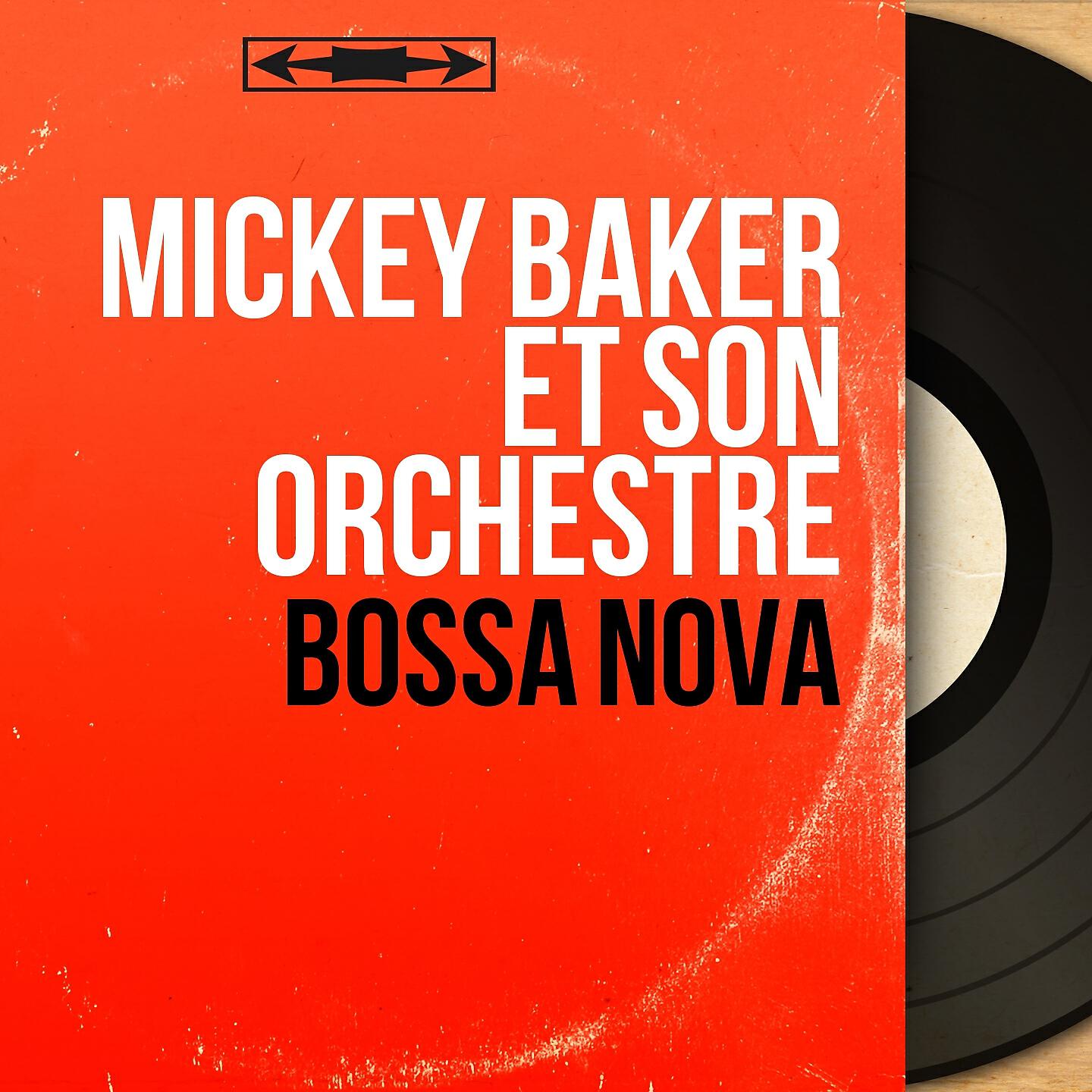 Mickey Baker et son orchestre - Viens danser la bossa nova