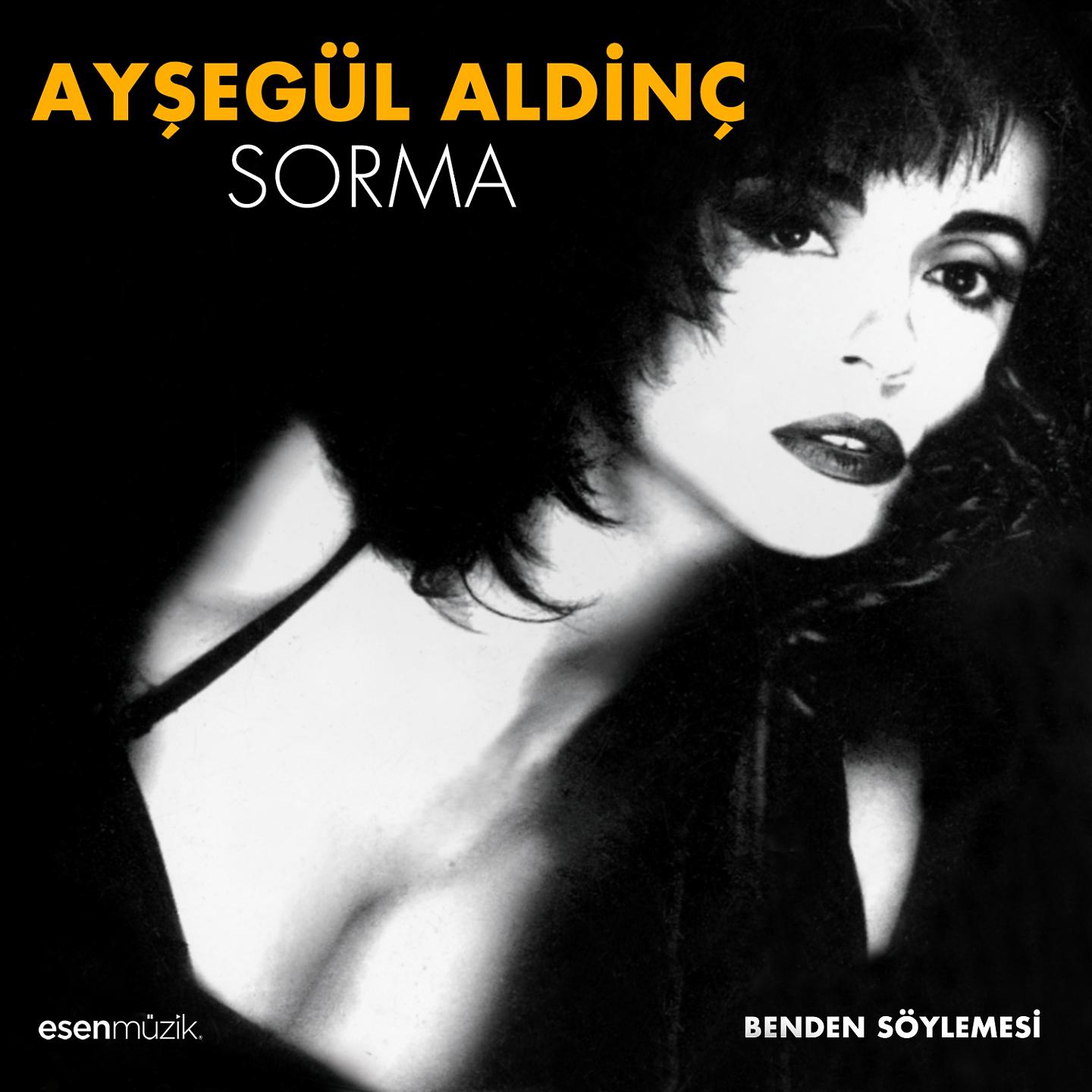 Постер альбома Sorma / Benden Söylemesi
