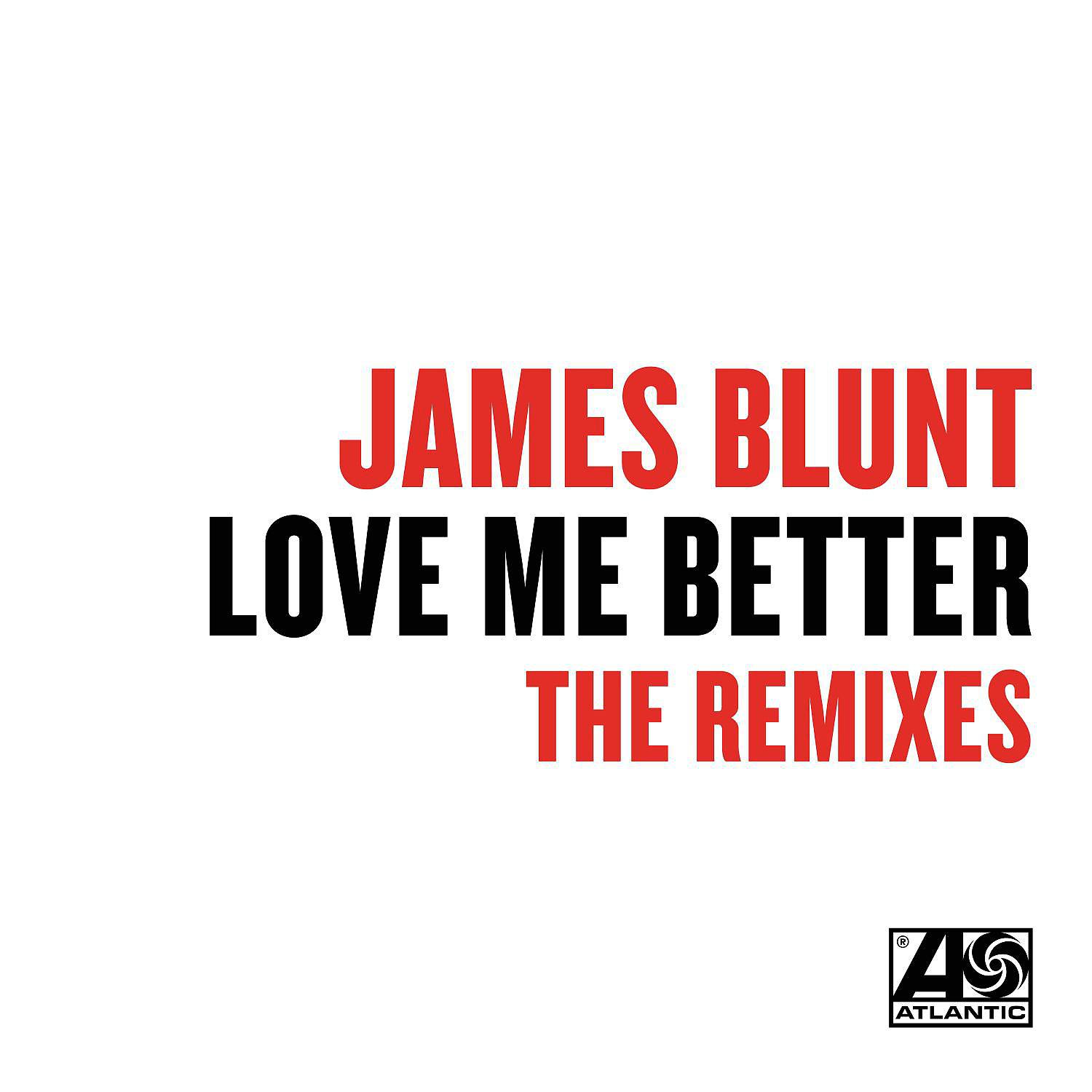 Постер альбома Love Me Better (Remixes)