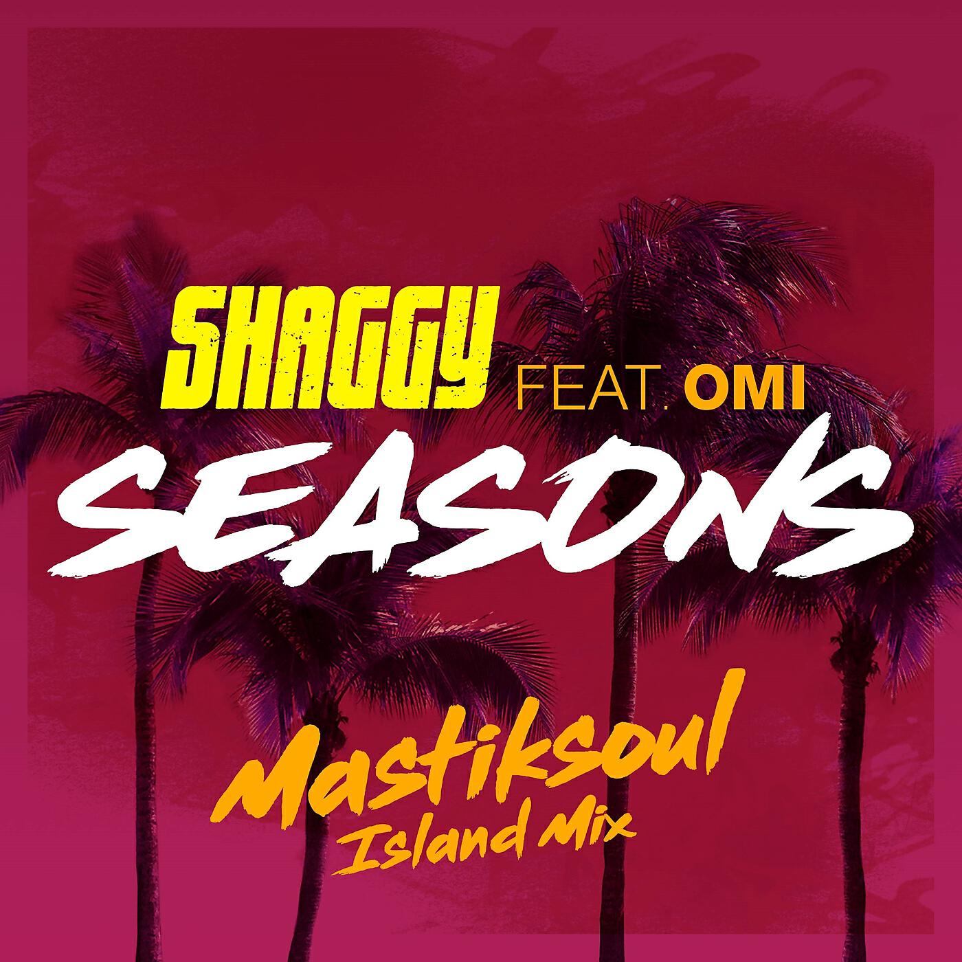 Shaggy - Seasons (Mastiksoul Island Mix)