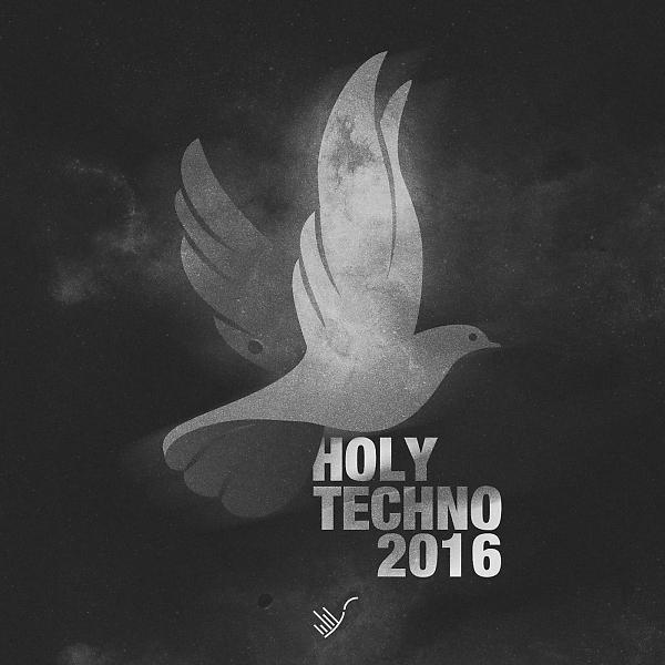 Постер альбома Holy Techno 2016