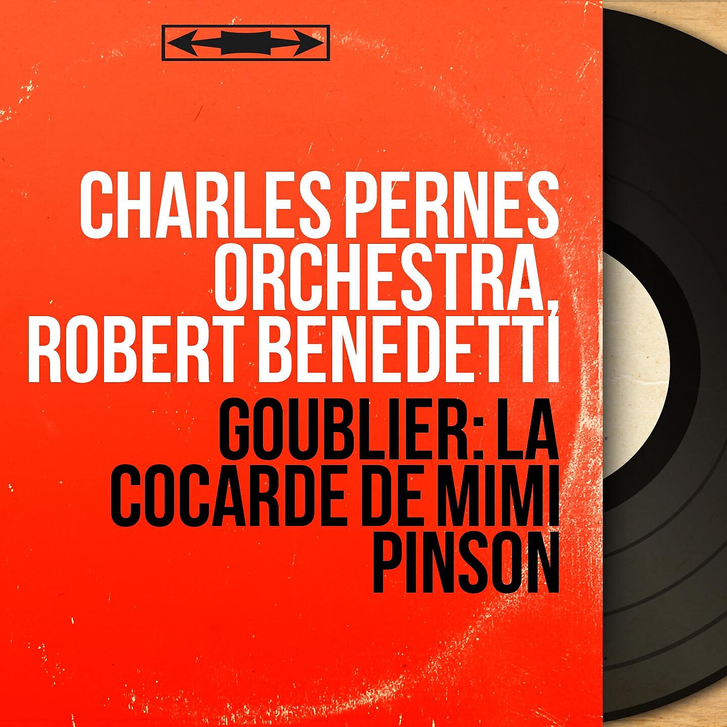 Charles Pernès Orchestra - La cocarde de Mimi Pinson, Act II: Final II (Marie-Louise, Jean, chœurs)