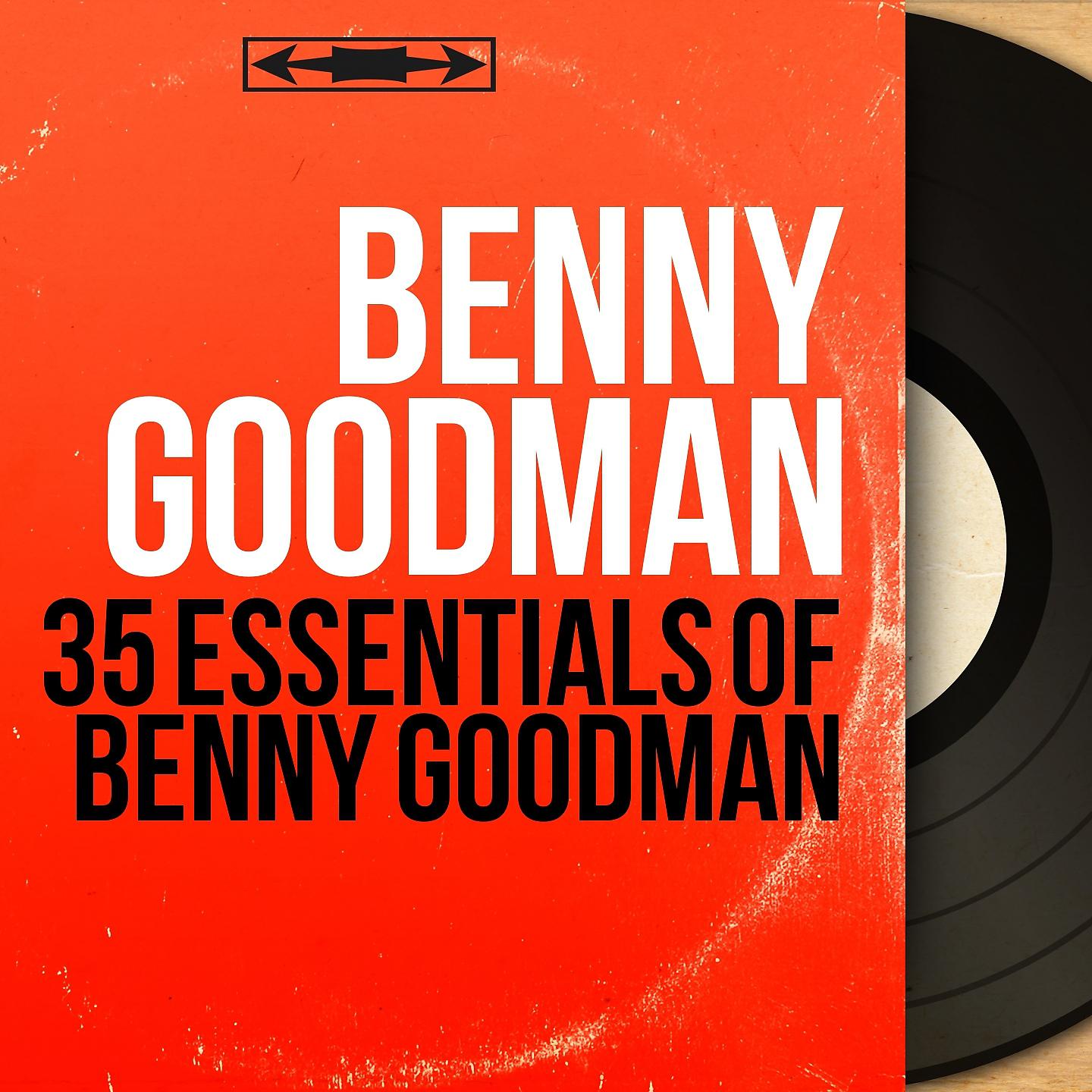 Постер альбома 35 Essentials of Benny Goodman