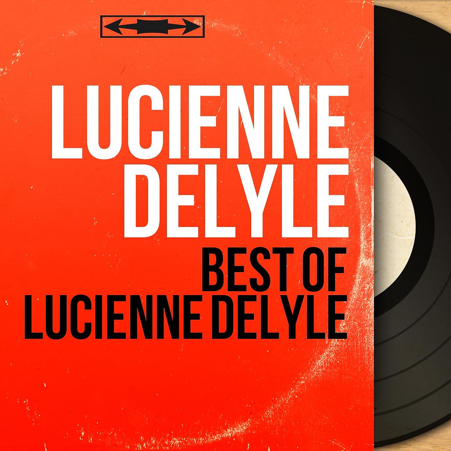 Постер альбома Best of Lucienne Delyle