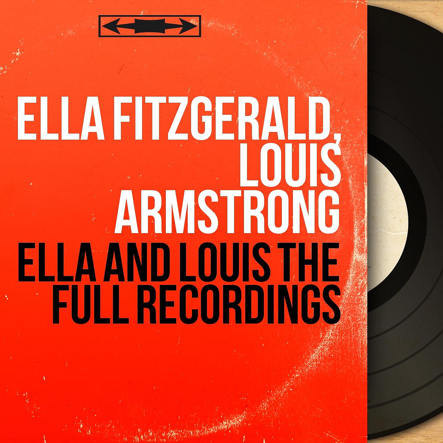 Постер альбома Ella and Louis the Full Recordings