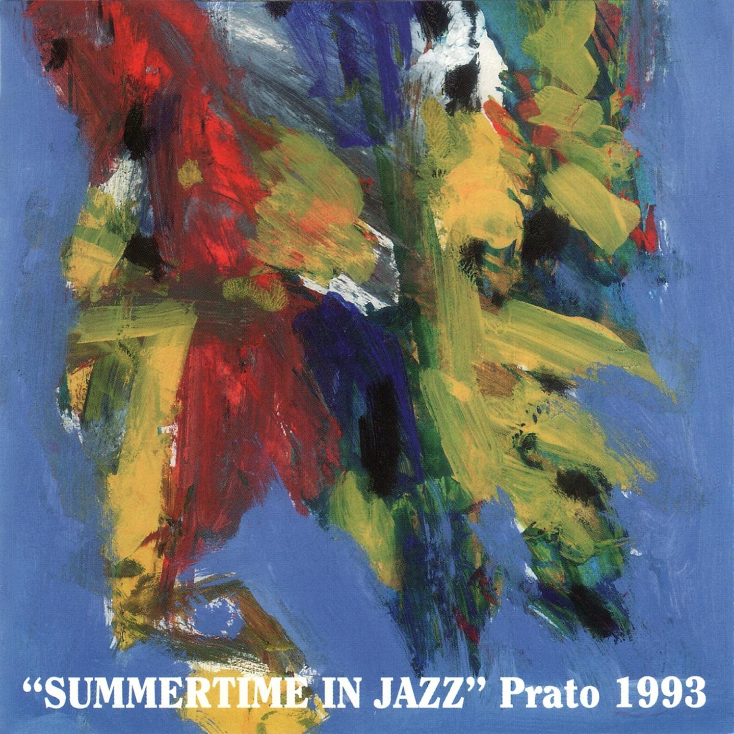 Постер альбома Summertime in Jazz Prato 1993
