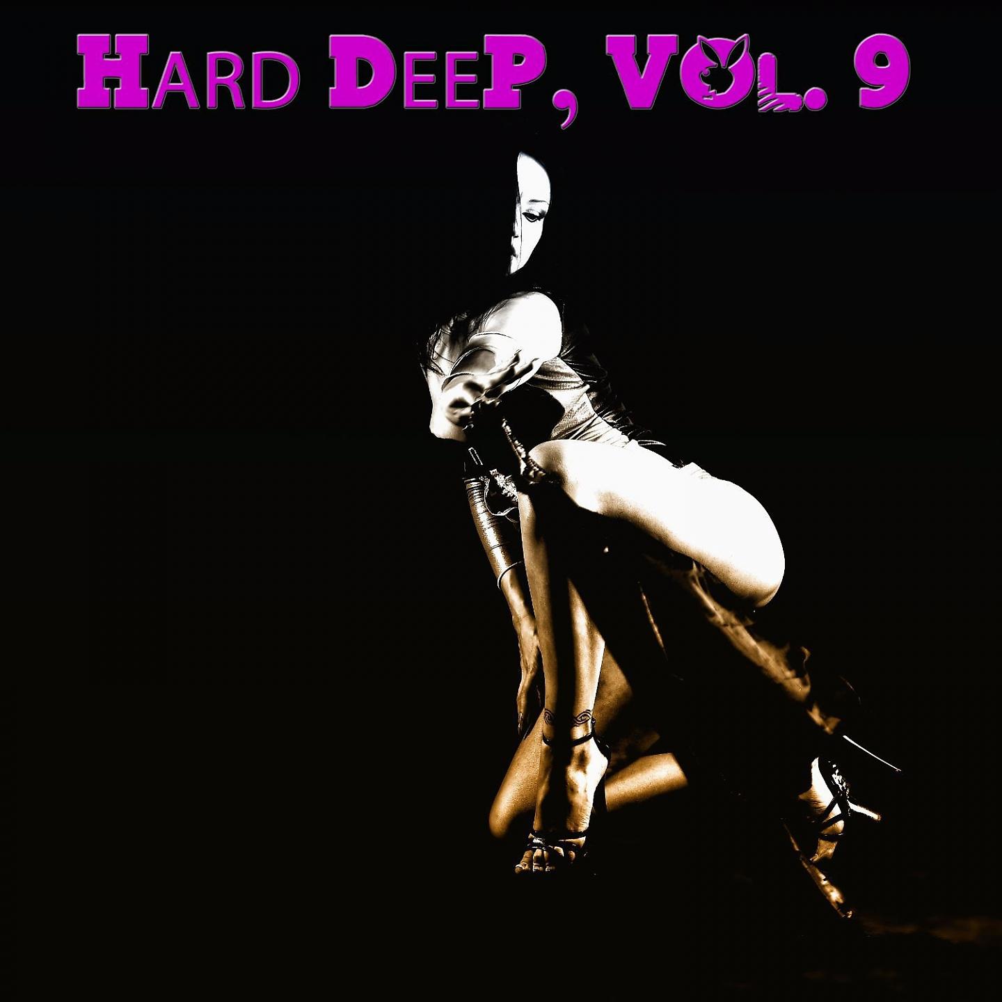 Постер альбома Hard Deep, Vol. 9 - Unique Journey Into Deep House Music