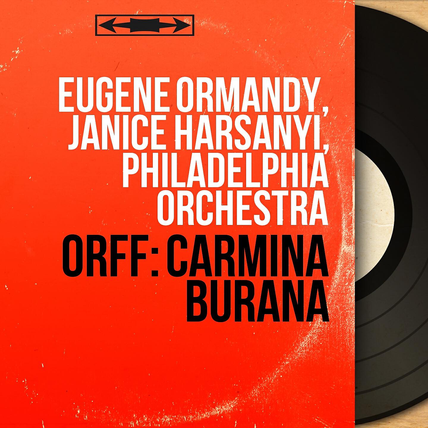 Eugene Ormandy - Carmina Burana: Primo vere: 