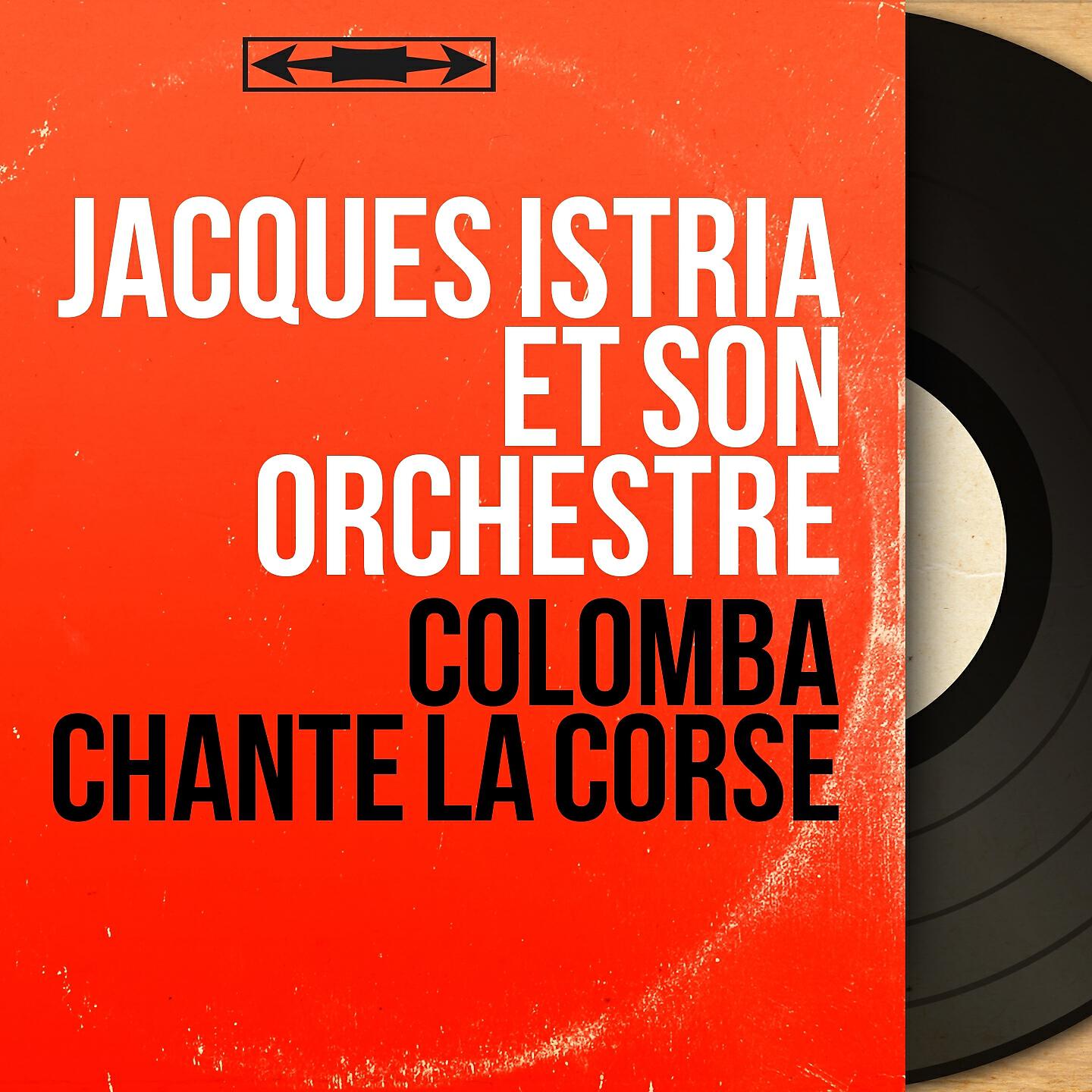 Jacques Istria et son orchestre - A Vendetta Di Rusina