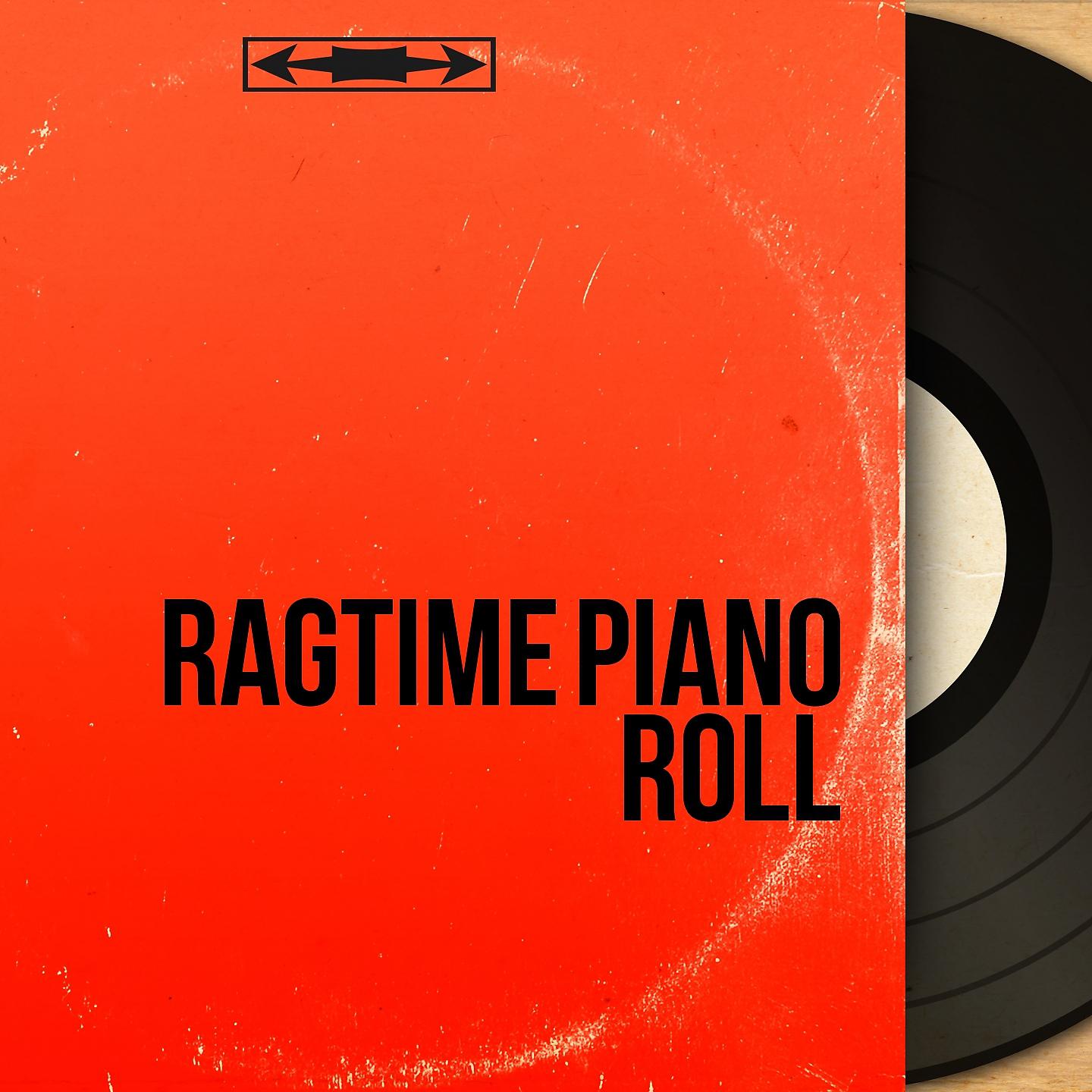 Постер альбома Ragtime Piano Roll